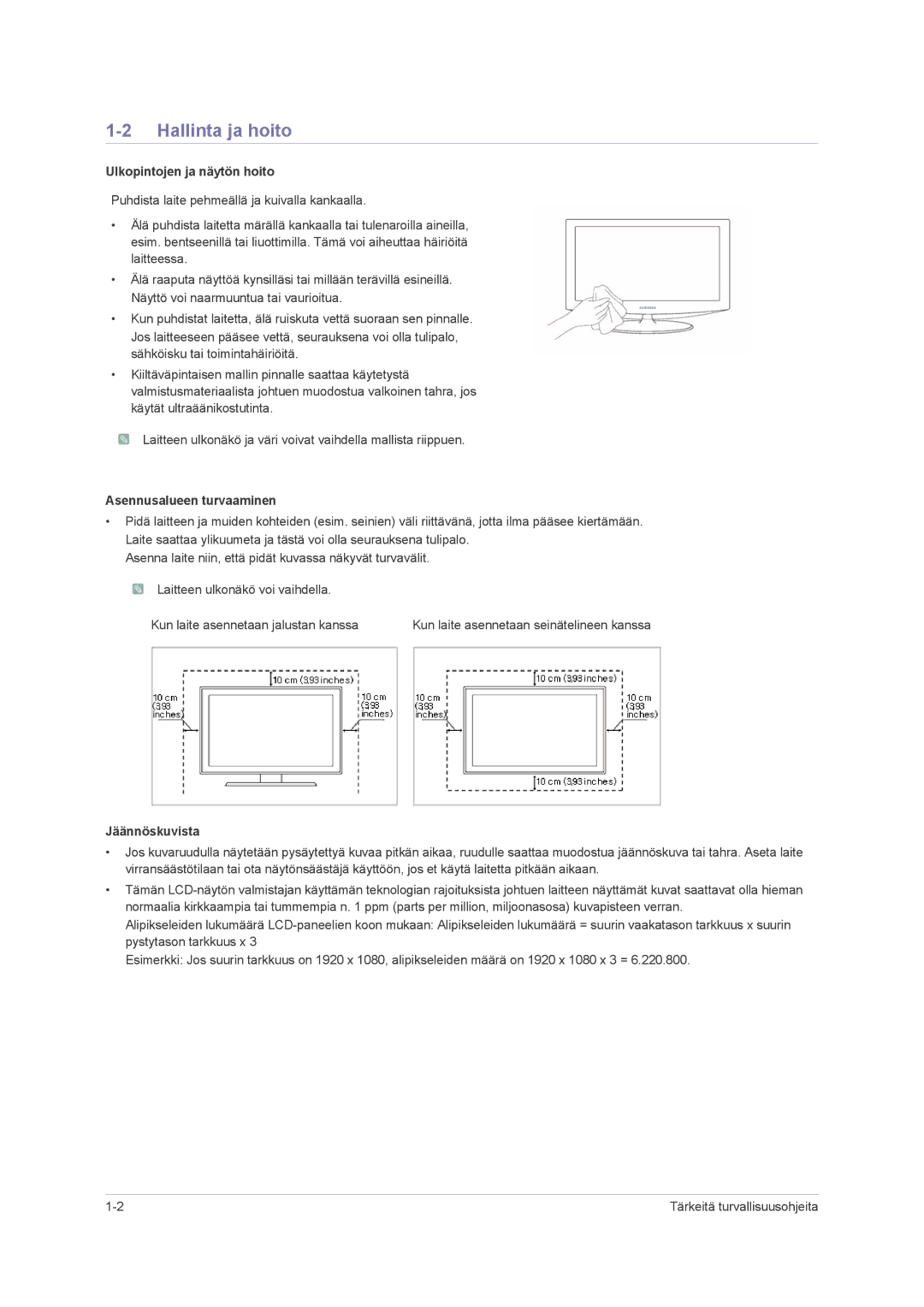 Samsung LS23PUHKF/EN, LS22PUHKFY/EN, LS22PUHKF/EN, LS24PUHKF/EN manual Hallinta ja hoito, Ulkopintojen ja näytön hoito 