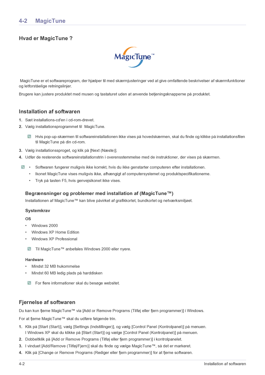 Samsung LS23PUHKF/EN manual Hvad er MagicTune ?, Installation af softwaren, Fjernelse af softwaren 