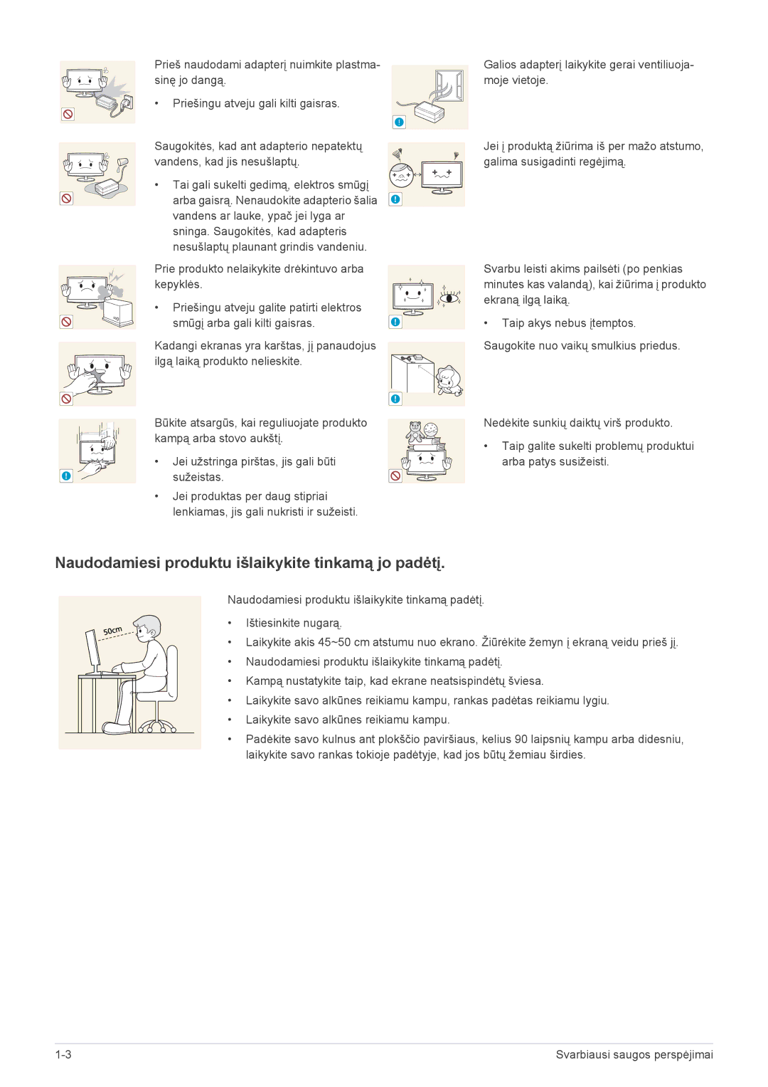 Samsung LS23WHEKFV/EN manual Naudodamiesi produktu išlaikykite tinkamą jo padėtį 