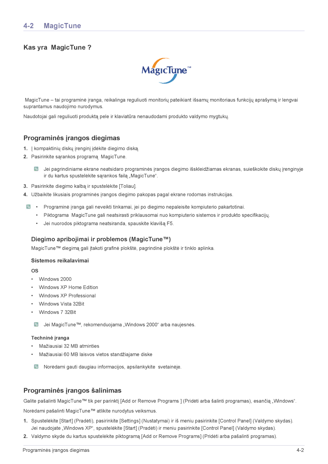 Samsung LS23WHEKFV/EN manual Kas yra MagicTune ?, Programinės įrangos diegimas, Programinės įrangos šalinimas 