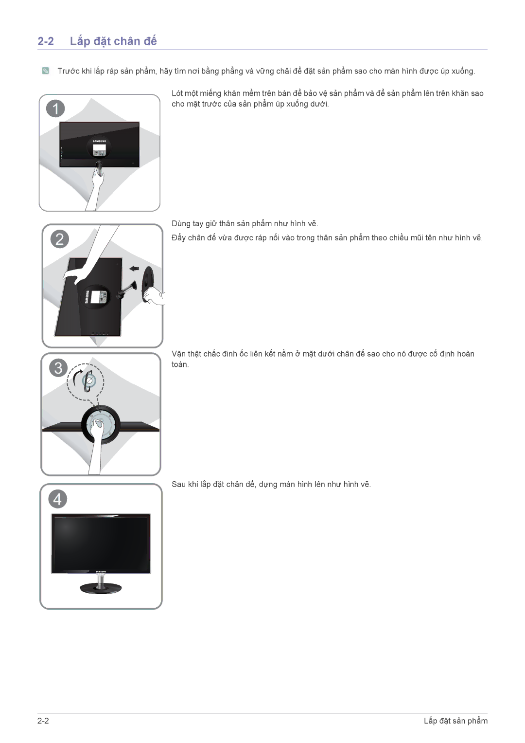 Samsung LS23WHUKFK/ZA, LS23WHEKFV/XV manual Lắp đặt chân đế, Dùng tay giữ thân sản phẩm như hình vẽ 