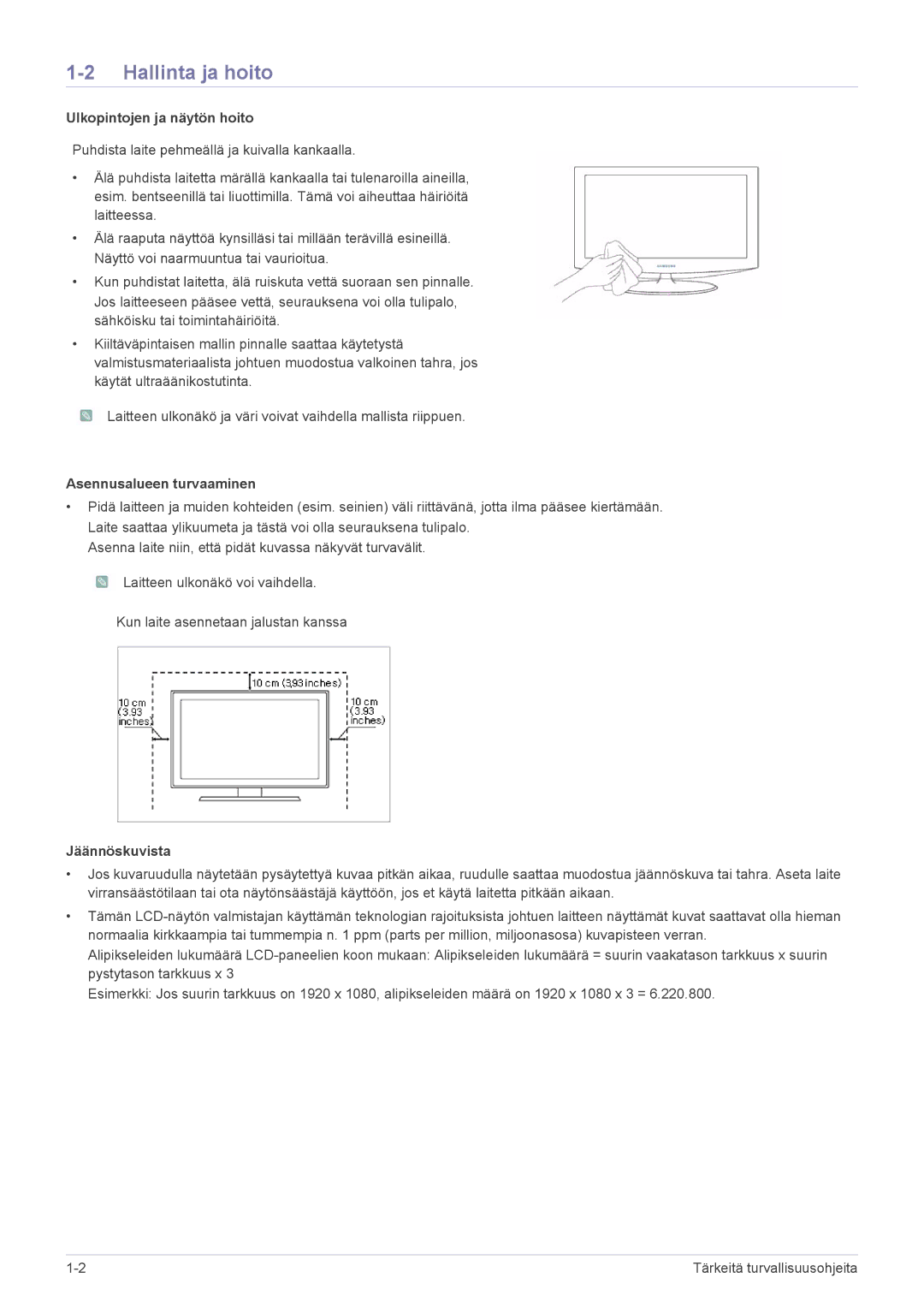 Samsung LS23WHUKFV/EN manual Hallinta ja hoito, Ulkopintojen ja näytön hoito, Asennusalueen turvaaminen, Jäännöskuvista 