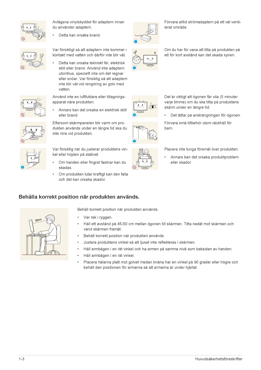 Samsung LS23WHUKFV/EN, LS23WHEKFV/EN manual Behålla korrekt position när produkten används 