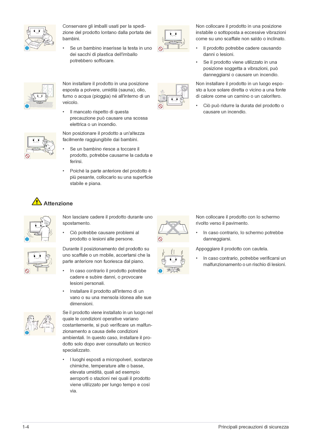 Samsung LS24A300BZ/EN manual Non lasciare cadere il prodotto durante uno spostamento 