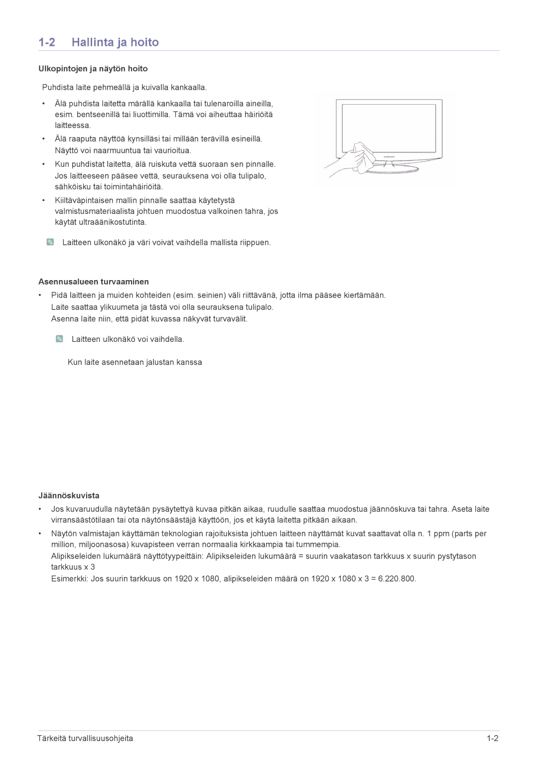 Samsung LS27A350HS/EN manual Hallinta ja hoito, Ulkopintojen ja näytön hoito, Asennusalueen turvaaminen, Jäännöskuvista 