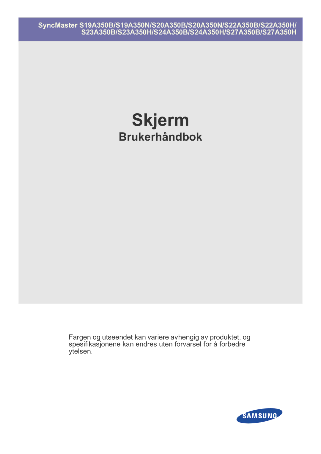 Samsung LS27A350HS/EN, LS24A350HS/EN, LS23A350HS/EN, LS22A350HS/EN manual Skjerm 