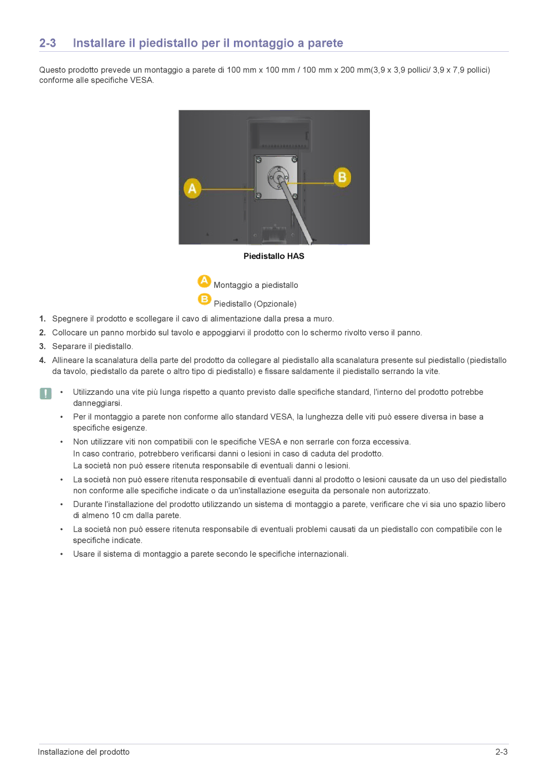 Samsung LS19A450MWU/EN, LS24A450BWT/EN, LS24A450MWR/EN Installare il piedistallo per il montaggio a parete, Piedistallo has 