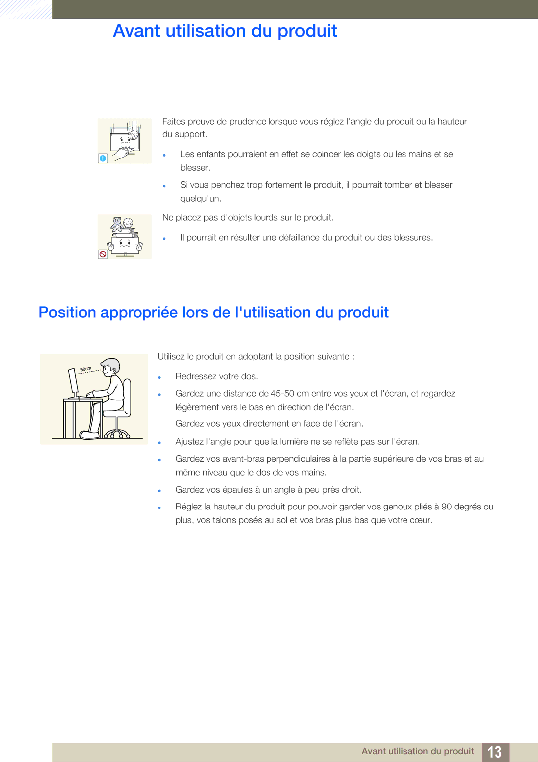 Samsung LS24A850DW/EN, LS24A650DE/EN, LS27A650DS/EN, LS24A650DS/EN manual Position appropriée lors de lutilisation du produit 