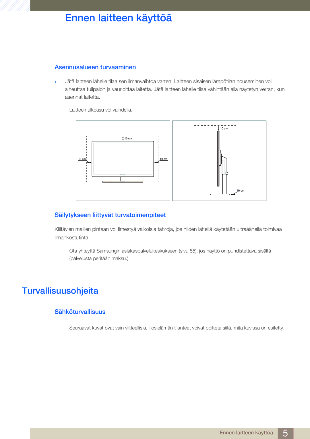 Samsung LS24A650DE/EN manual Turvallisuusohjeita, Asennusalueen turvaaminen, Säilytykseen liittyvät turvatoimenpiteet 