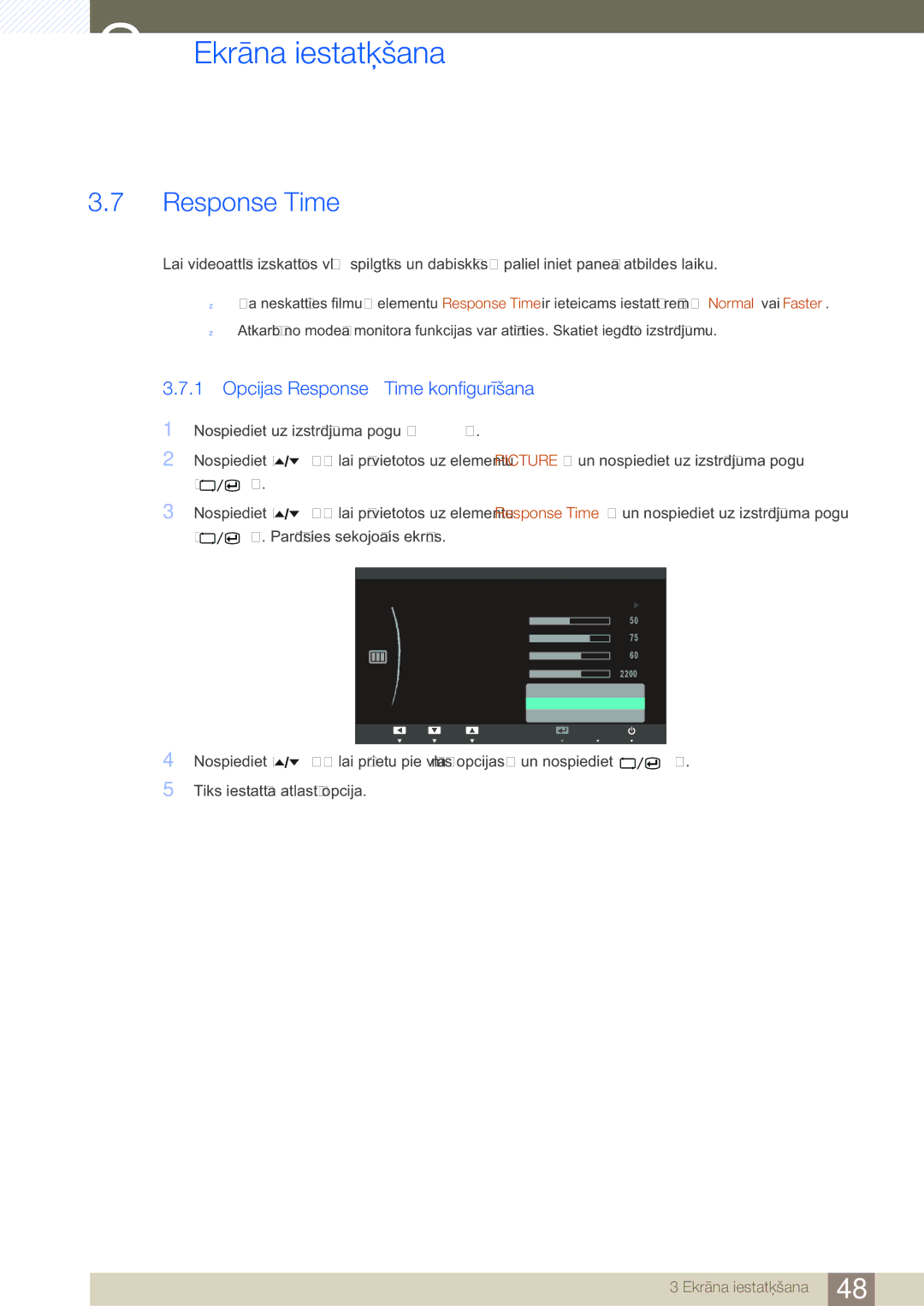 Samsung LS24A850DW/EN, LS24A650DE/EN, LS27A650DS/EN, LS24A650DS/EN, LS27A650DE/EN Opcijas Response Time konfigurēšana 