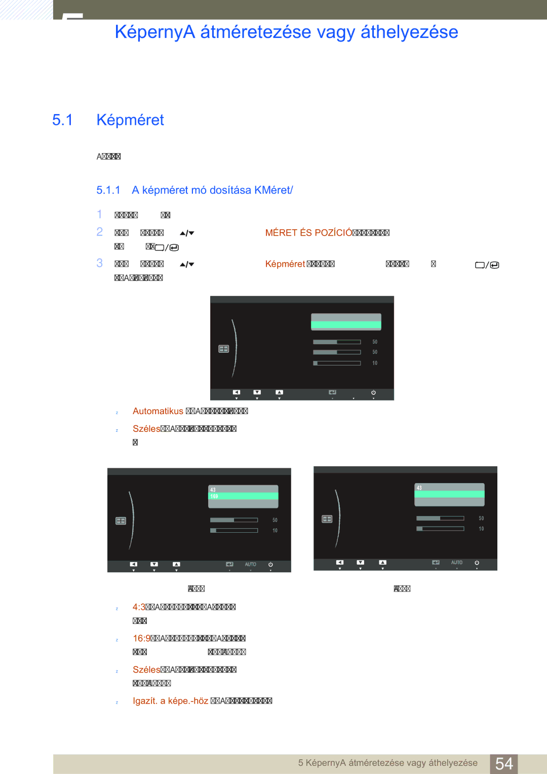 Samsung LS27A650DE/EN, LS24A650DE/EN manual Képernyő átméretezése vagy áthelyezése, Képméret, 1 a képméret módosítása Méret 