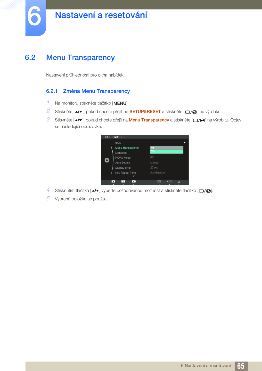 Samsung LS24A650SS/EN, LS24A650SE/EN manual 1 Změna Menu Transparency 