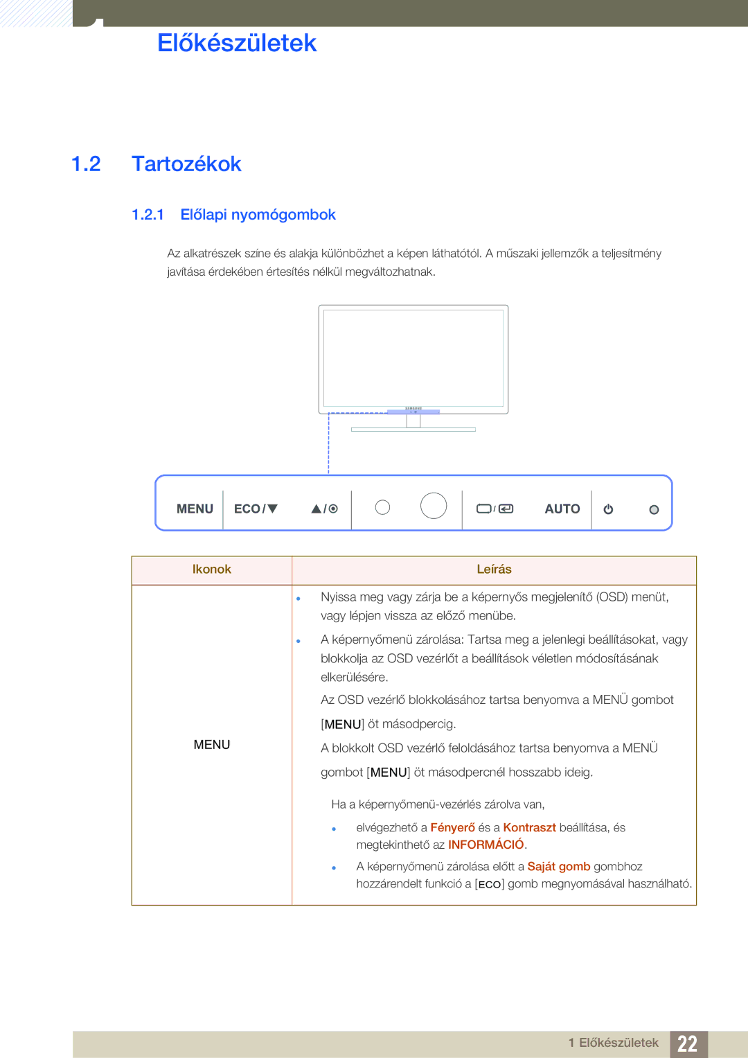 Samsung LS24A650SE/EN manual Tartozékok, 1 Előlapi nyomógombok 