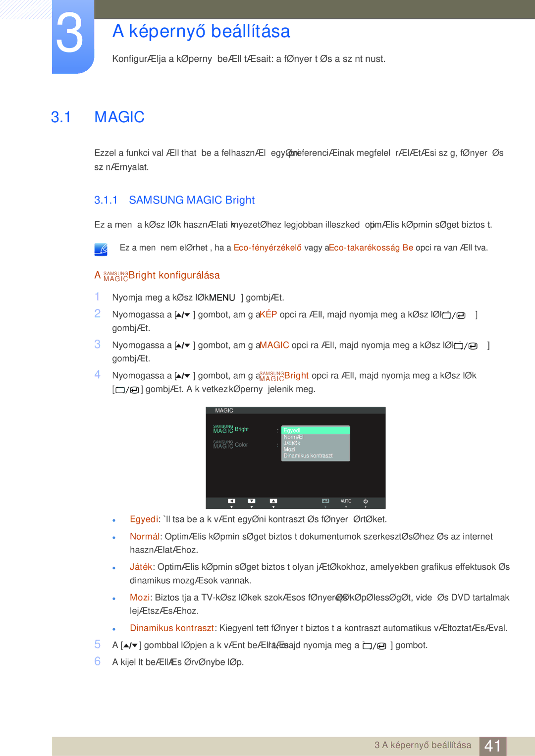 Samsung LS24A650SE/EN manual Képernyő beállítása, Samsung Magic Bright, MAGICSAMSUNGBright konfigurálása 