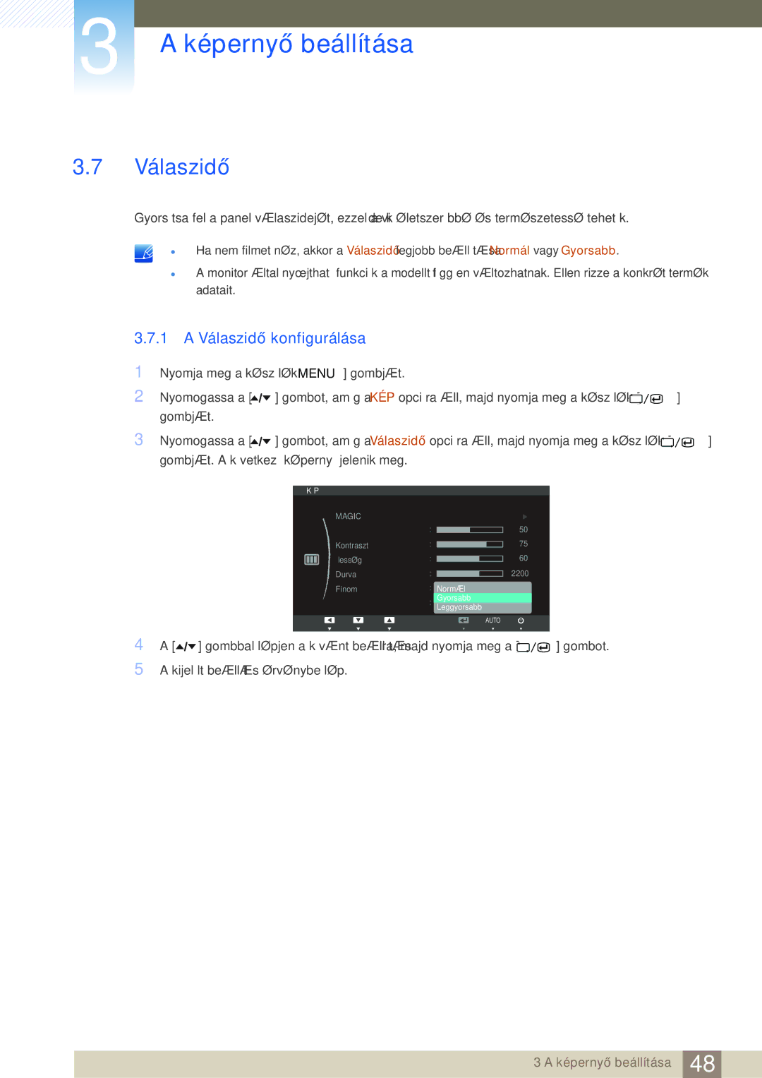 Samsung LS24A650SE/EN manual 1 a Válaszidő konfigurálása 