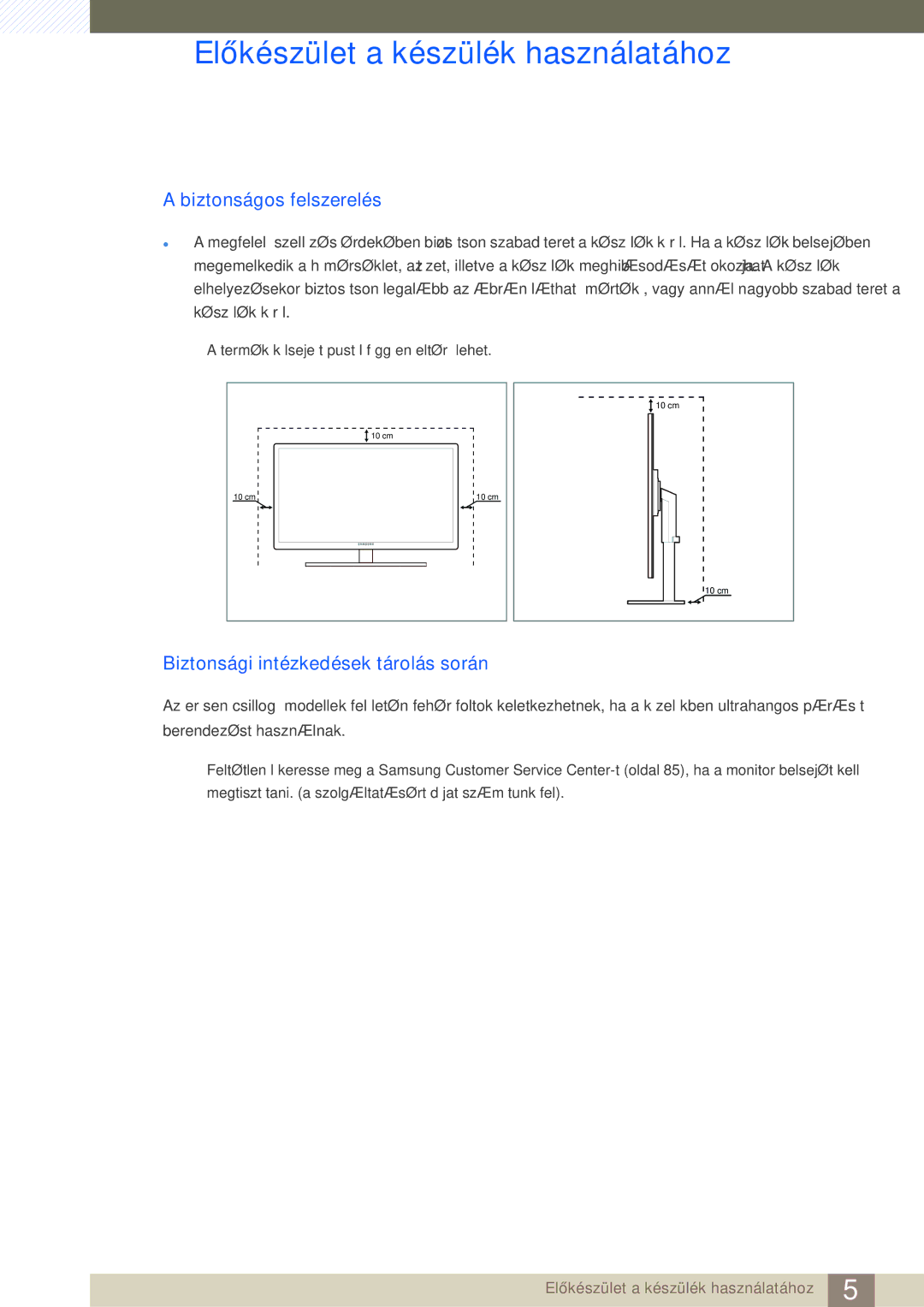 Samsung LS24A650SE/EN manual Biztonságos felszerelés, Biztonsági intézkedések tárolás során 