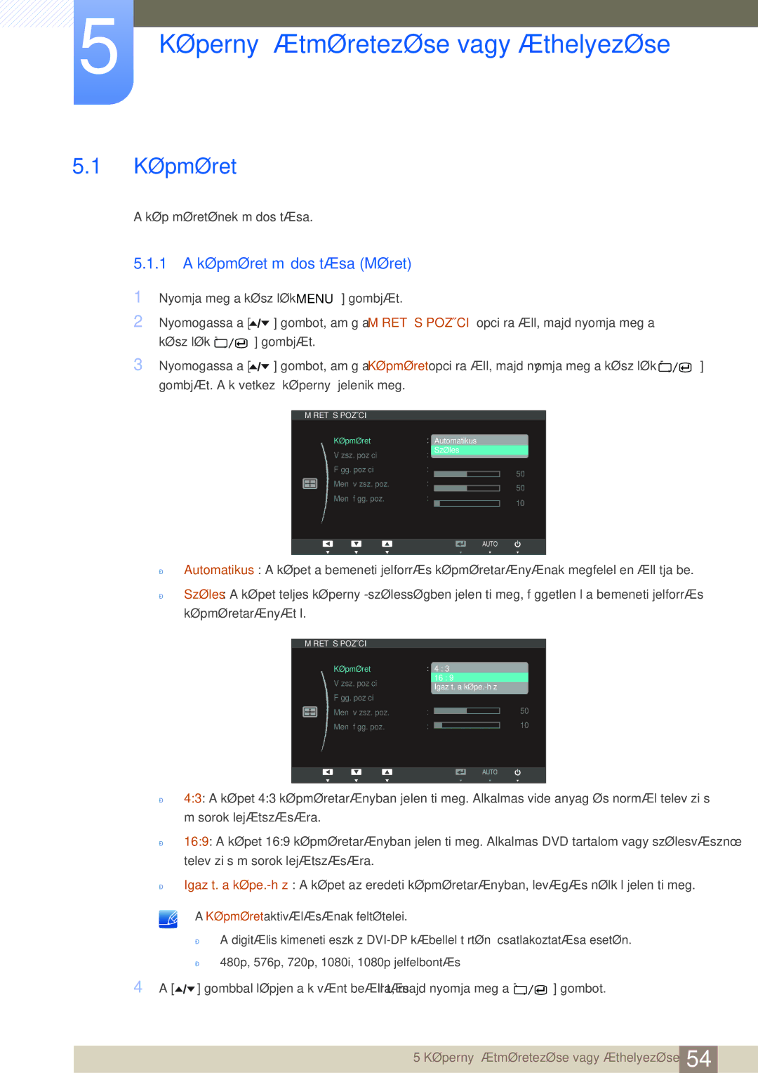 Samsung LS24A650SE/EN manual Képernyő átméretezése vagy áthelyezése, Képméret, 1 a képméret módosítása Méret 