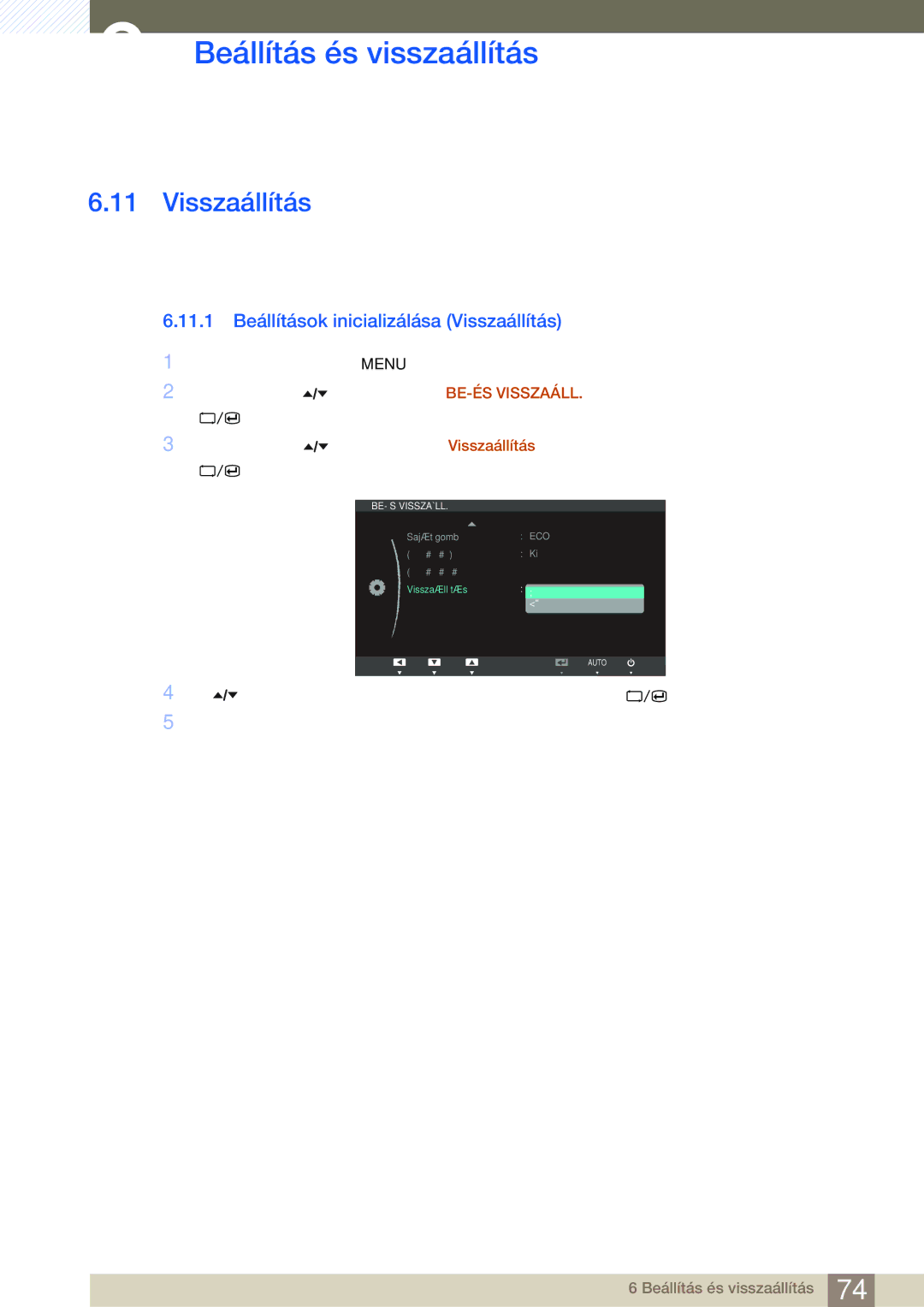 Samsung LS24A650SE/EN manual 11.1 Beállítások inicializálása Visszaállítás 