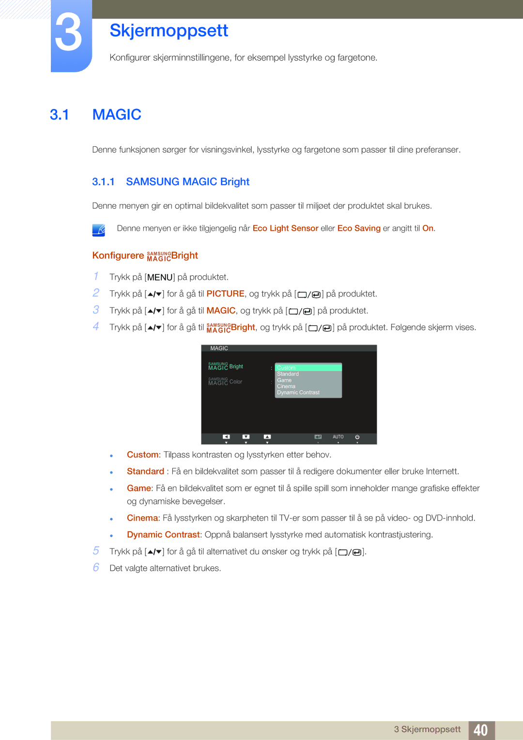 Samsung LS24A650SS/EN manual Skjermoppsett, Samsung Magic Bright, Konfigurere MAGICSAMSUNGBright 