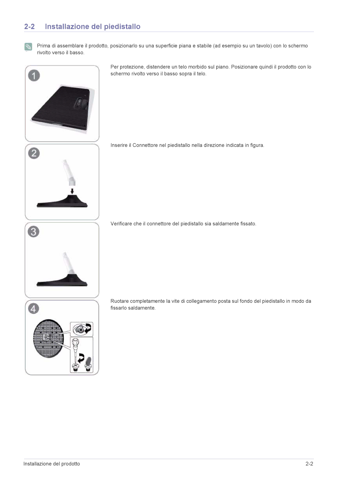 Samsung LS22B350HSQ/EN, LS24B350HS/EN, LS24B350HSY/EN, LS27B350HS/EN, LS22B350HS/EN manual Installazione del piedistallo 