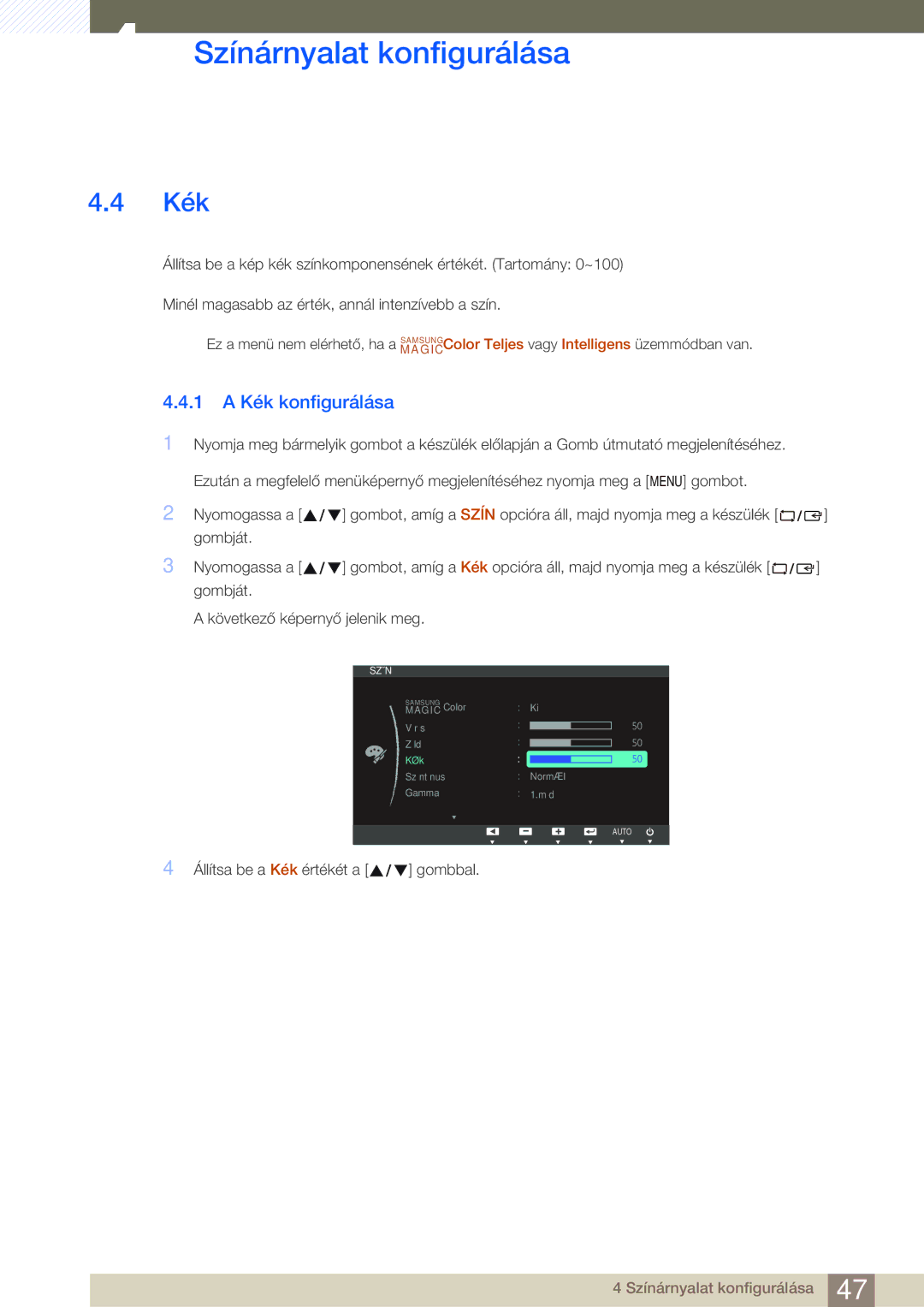 Samsung LS22B350TS/EN, LS24B350TL/EN, LS23B350TS/EN manual 1 a Kék konfigurálása 