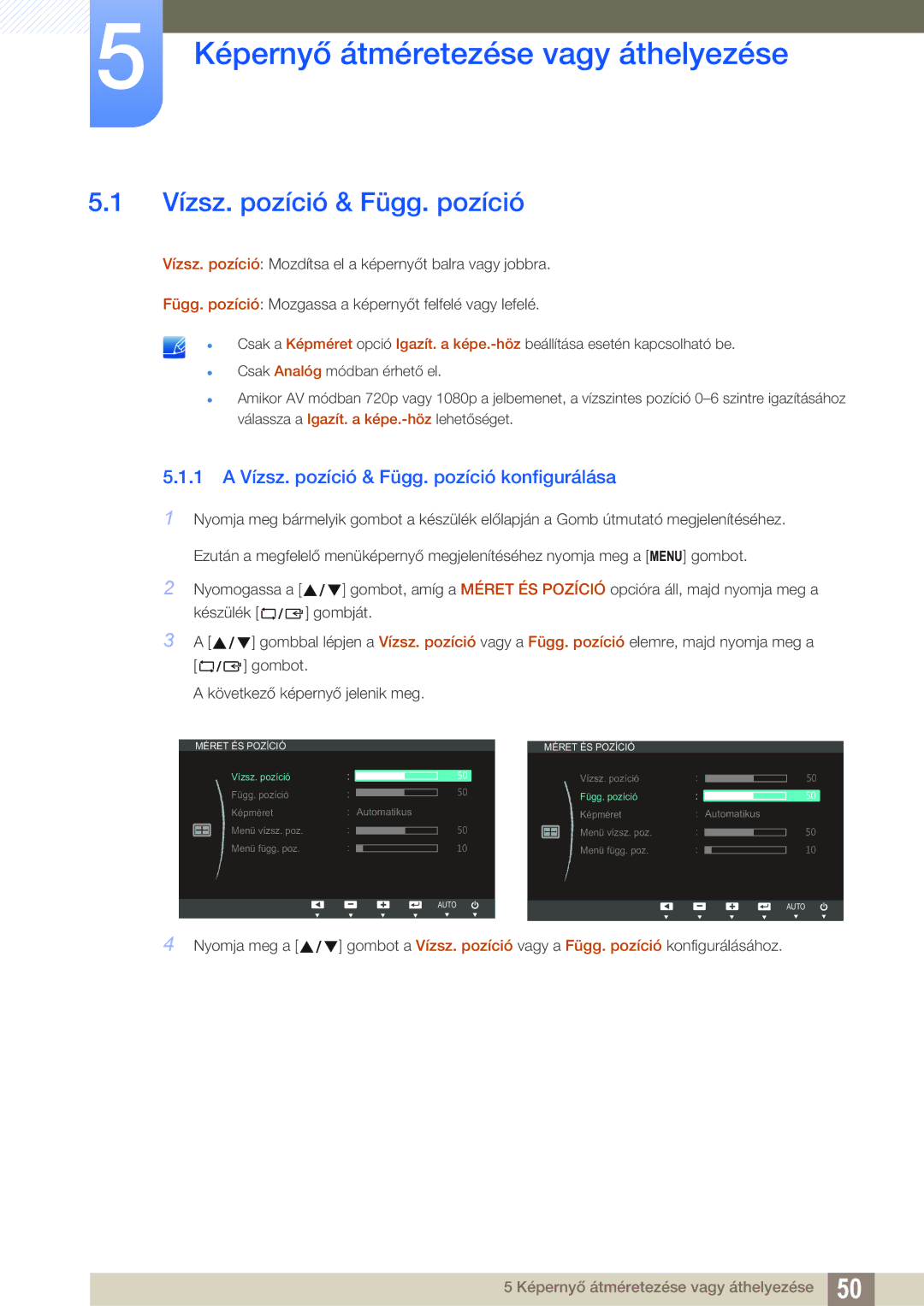 Samsung LS22B350TS/EN, LS24B350TL/EN, LS23B350TS/EN Képernyő átméretezése vagy áthelyezése, Vízsz. pozíció & Függ. pozíció 