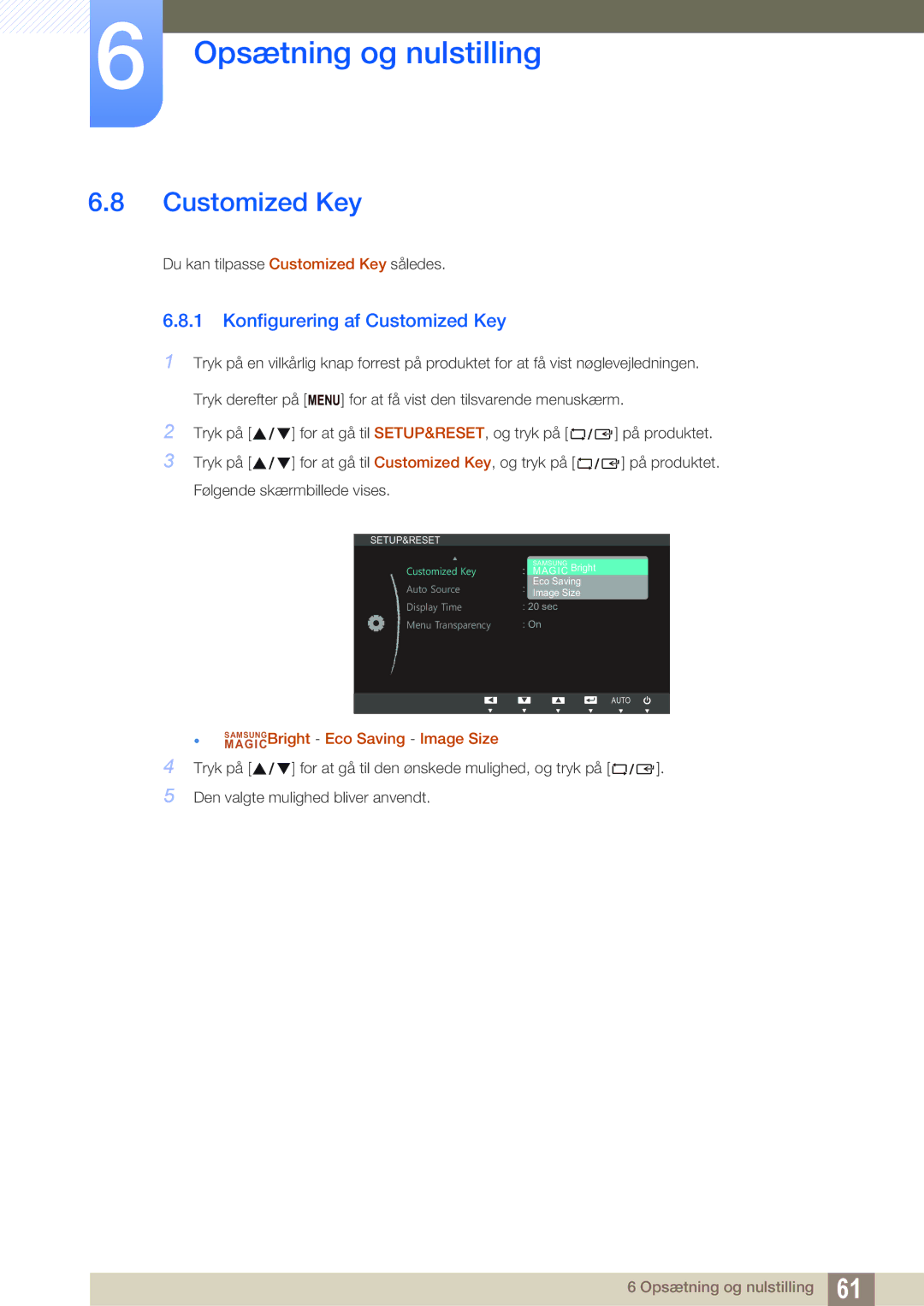 Samsung LS23B350TS/EN, LS24B350TL/EN manual Konfigurering af Customized Key 