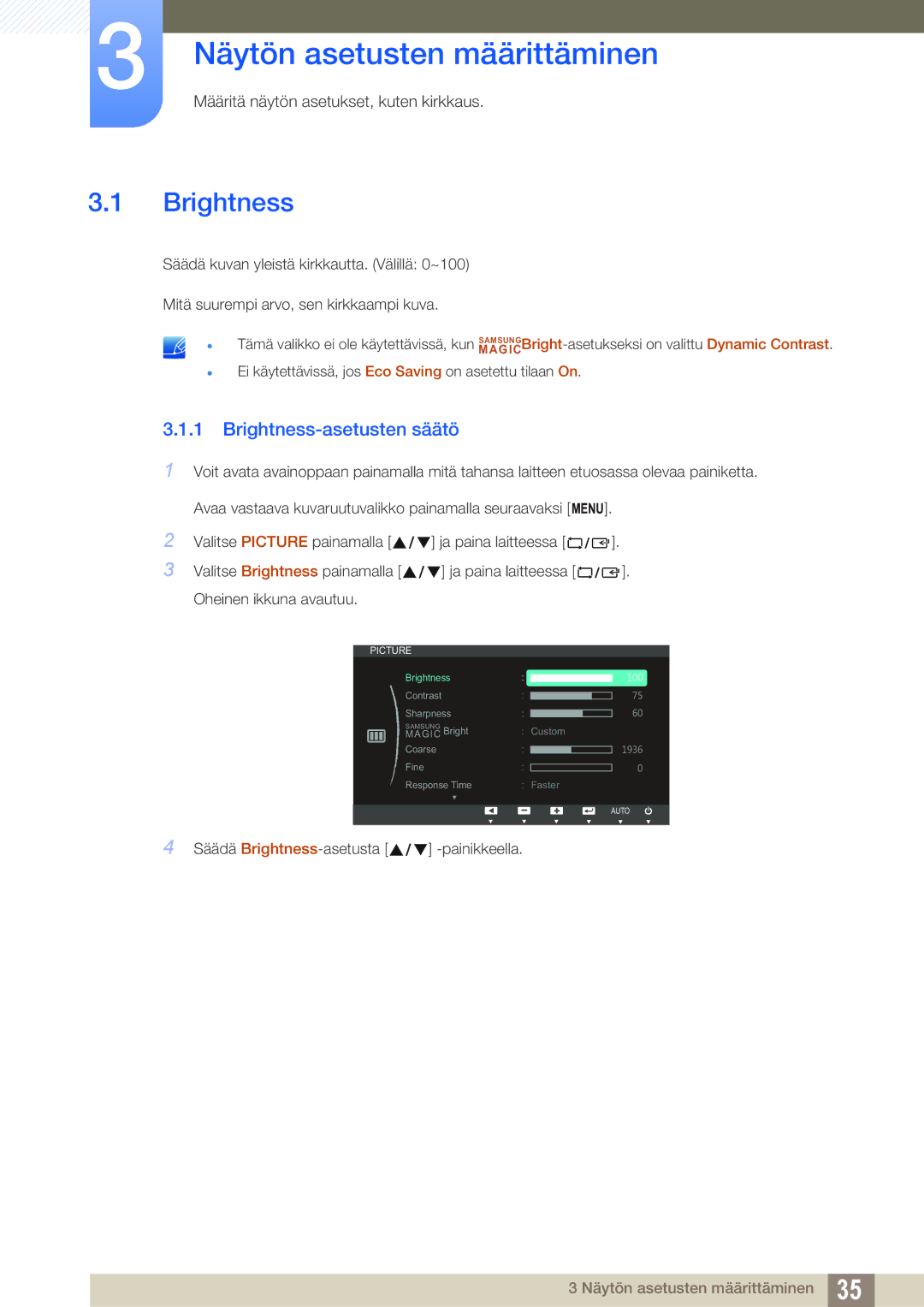 Samsung LS23B350TS/EN, LS24B350TL/EN manual Näytön asetusten määrittäminen, Brightness-asetusten säätö 