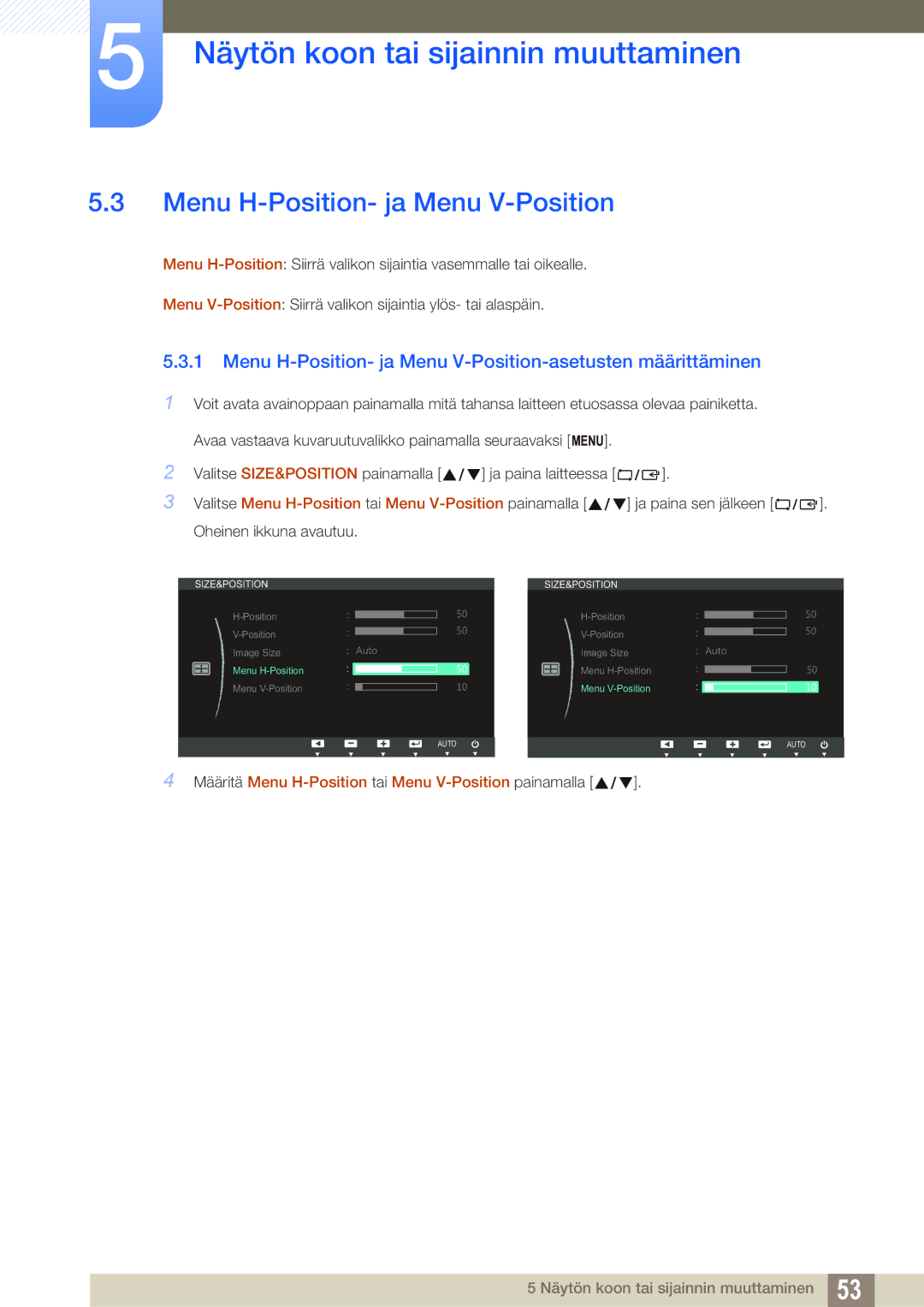 Samsung LS23B350TS/EN, LS24B350TL/EN manual Menu H-Position- ja Menu V-Position-asetusten määrittäminen 