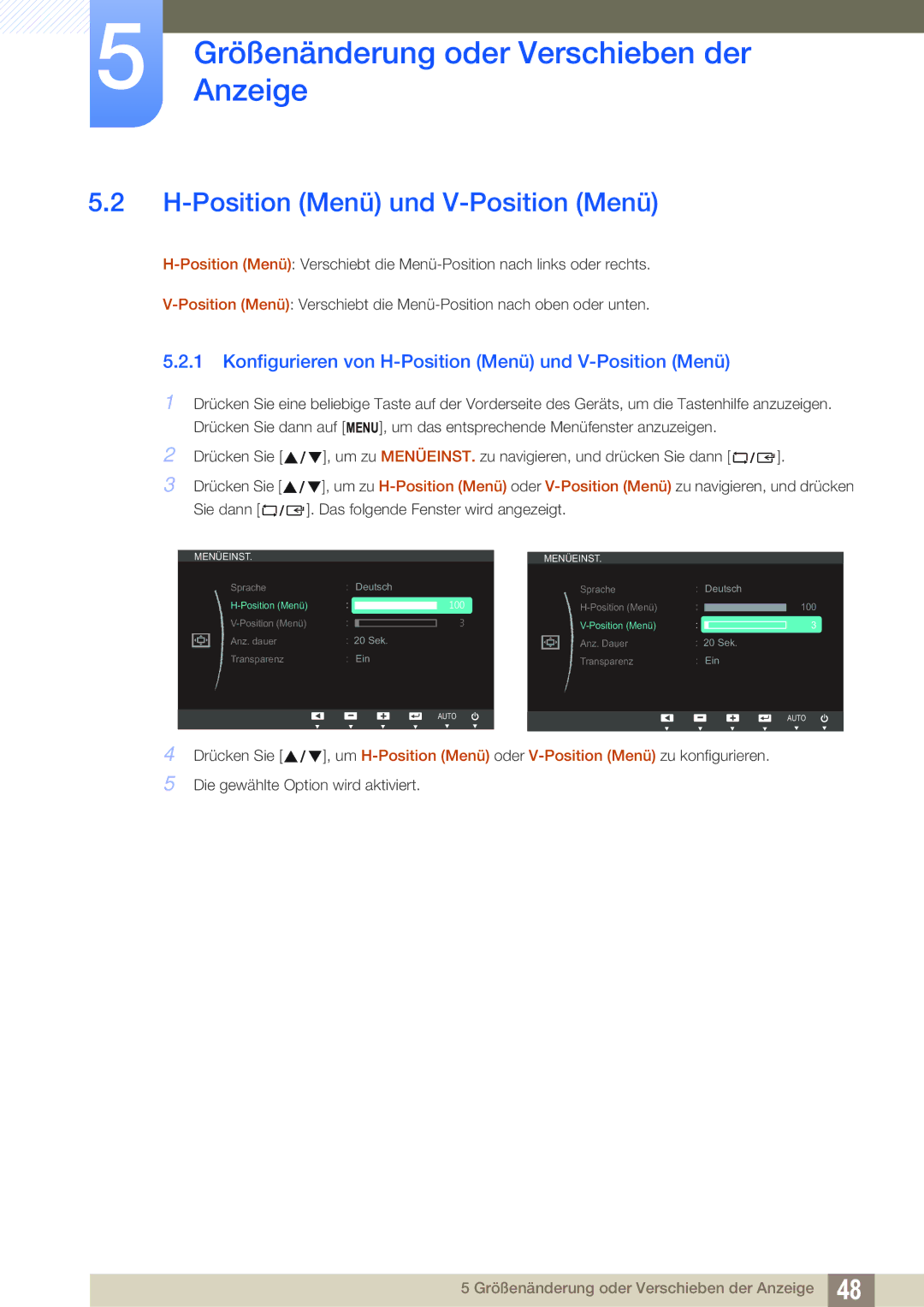 Samsung LS24B42XBWG/EN, LS24B420BWV/EN manual Konfigurieren von H-Position Menü und V-Position Menü 