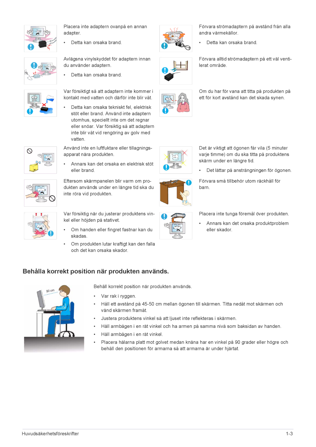 Samsung LS23B5HVFH/EN, LS24B5HVFE/EN, LS24B5HVFH/EN manual Behålla korrekt position när produkten används 