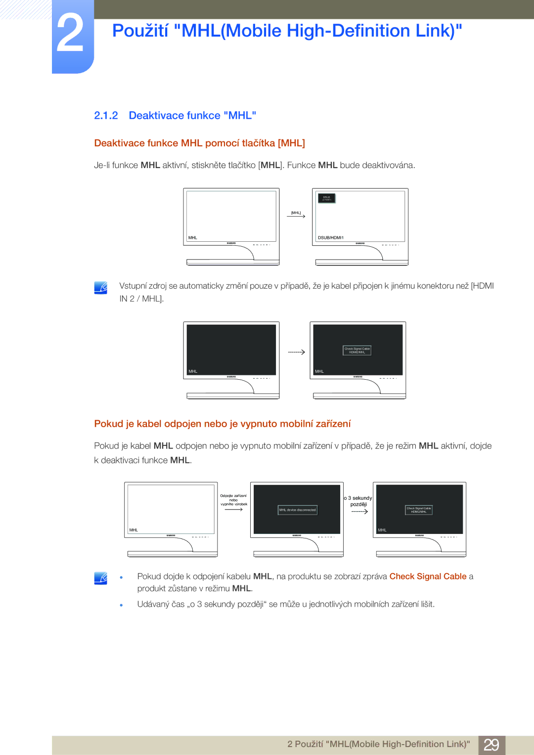 Samsung LS27B750VS/EN, LS24B750VS/EN, LS27B750HS/EN, LS24B750HS/EN manual Deaktivace funkce MHL pomocí tlačítka MHL 