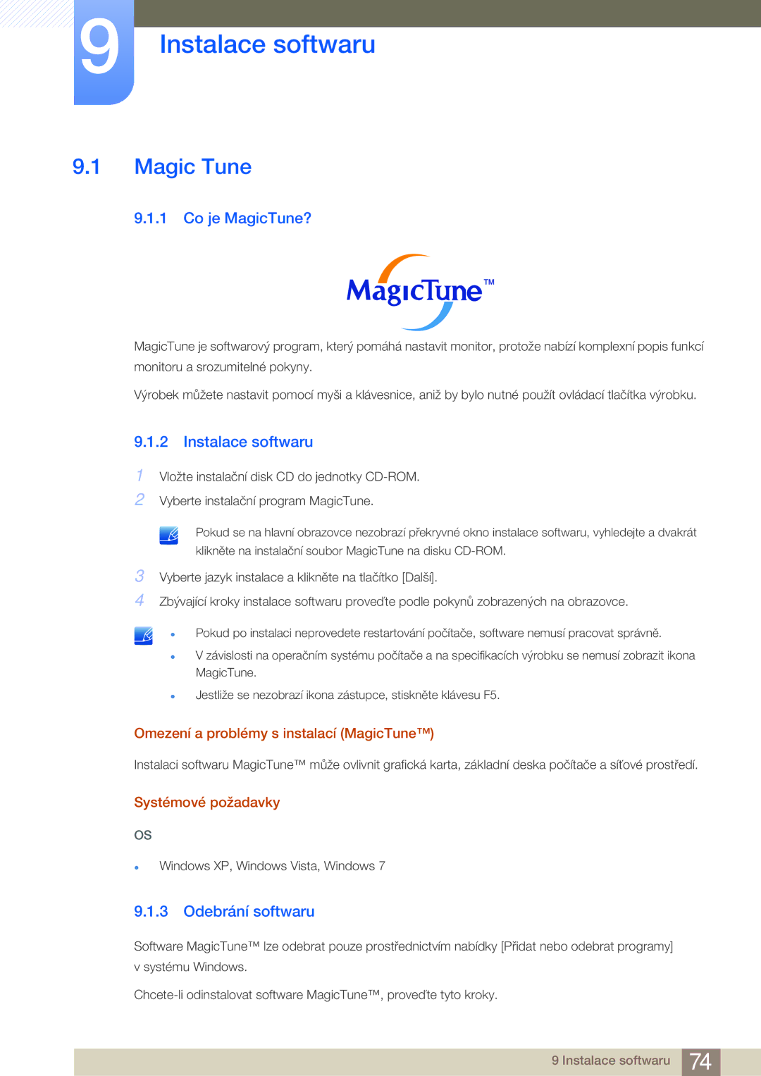 Samsung LS27B750HS/EN, LS24B750VS/EN, LS27B750VS/EN Instalace softwaru, Magic Tune, Co je MagicTune?, Odebrání softwaru 