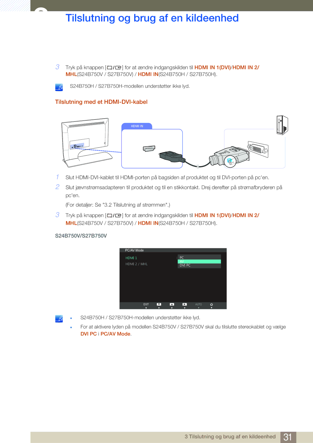 Samsung LS27B750VS/EN, LS24B750VS/EN, LS27B750HS/EN manual Tilslutning med et HDMI-DVI-kabel 