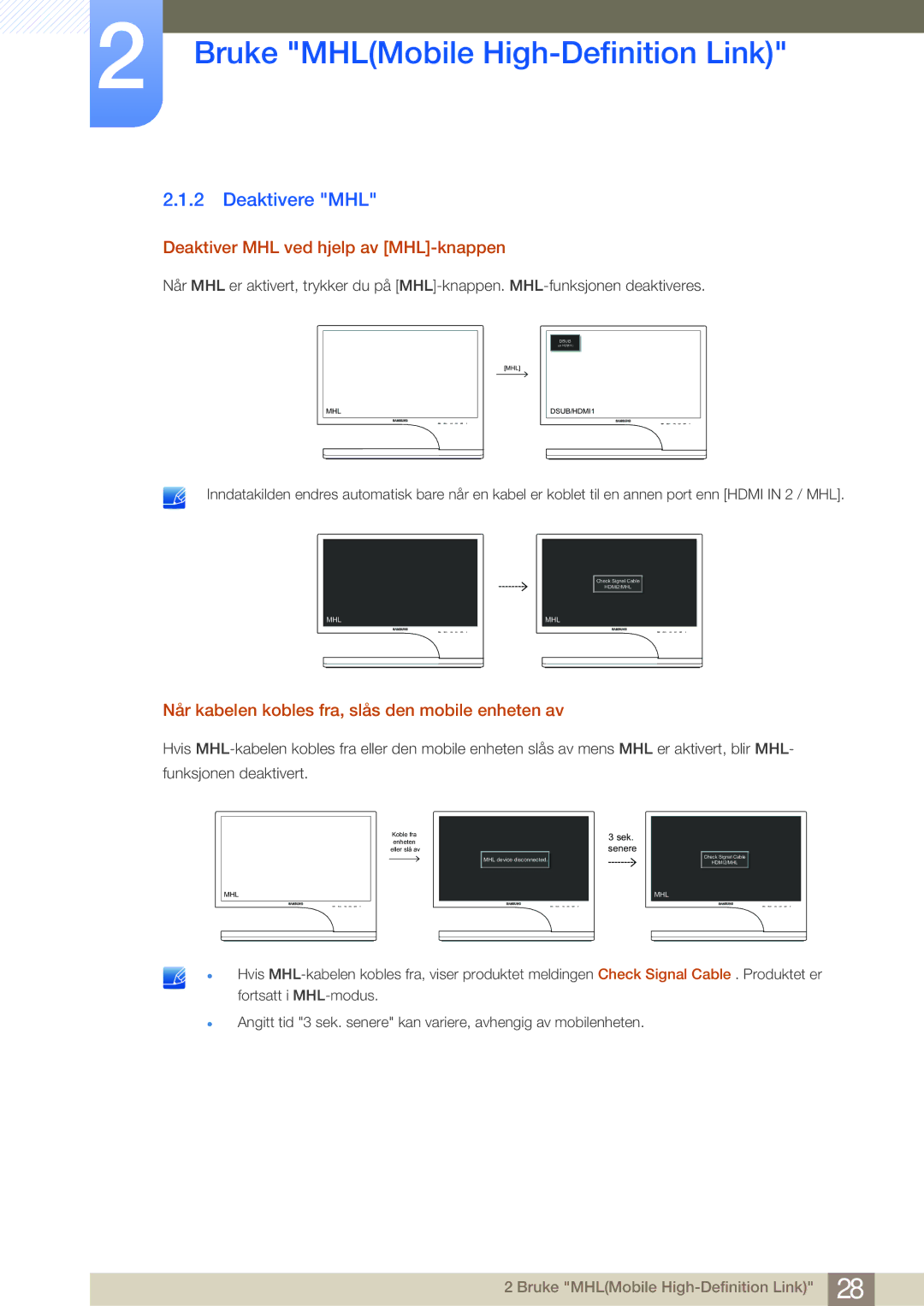 Samsung LS27B750VS/EN, LS24B750VS/EN, LS27B750HS/EN manual Deaktivere MHL, Deaktiver MHL ved hjelp av MHL-knappen 