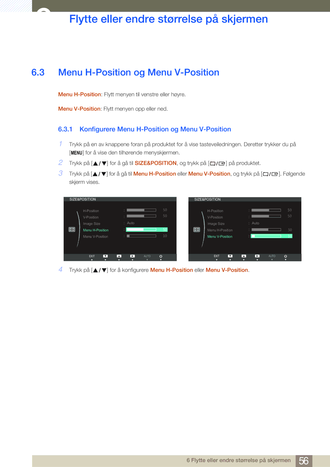 Samsung LS27B750HS/EN, LS24B750VS/EN, LS27B750VS/EN manual Konfigurere Menu H-Position og Menu V-Position, Skjerm vises 