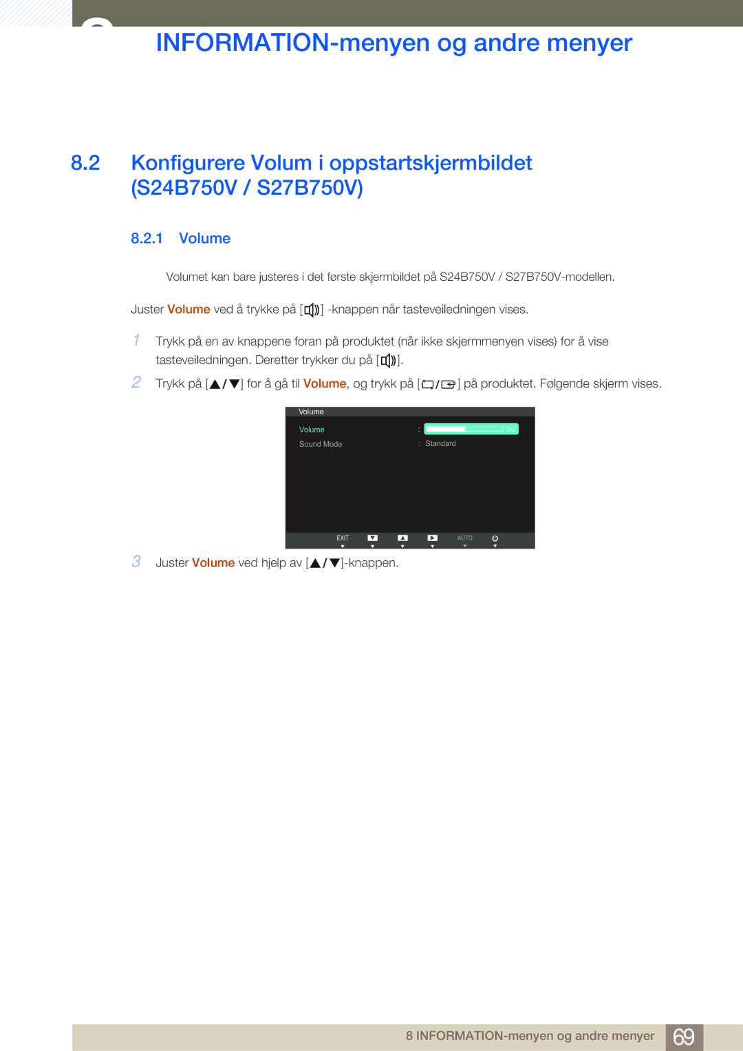 Samsung LS24B750VS/EN, LS27B750VS/EN, LS27B750HS/EN manual Juster Volume ved hjelp av Knappen 