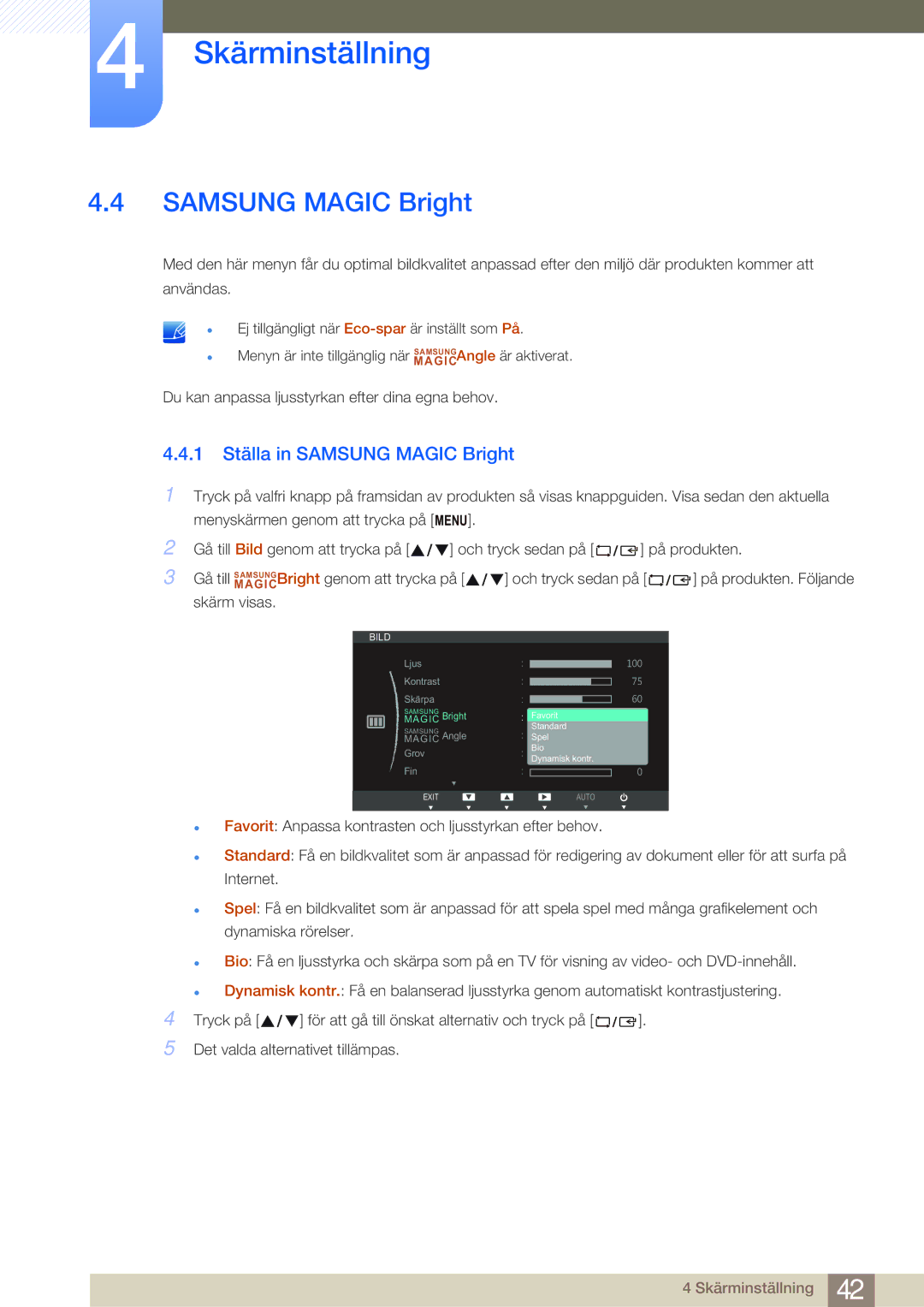 Samsung LS24B750VS/EN, LS27B750VS/EN, LS27B750HS/EN manual 1 Ställa in Samsung Magic Bright 