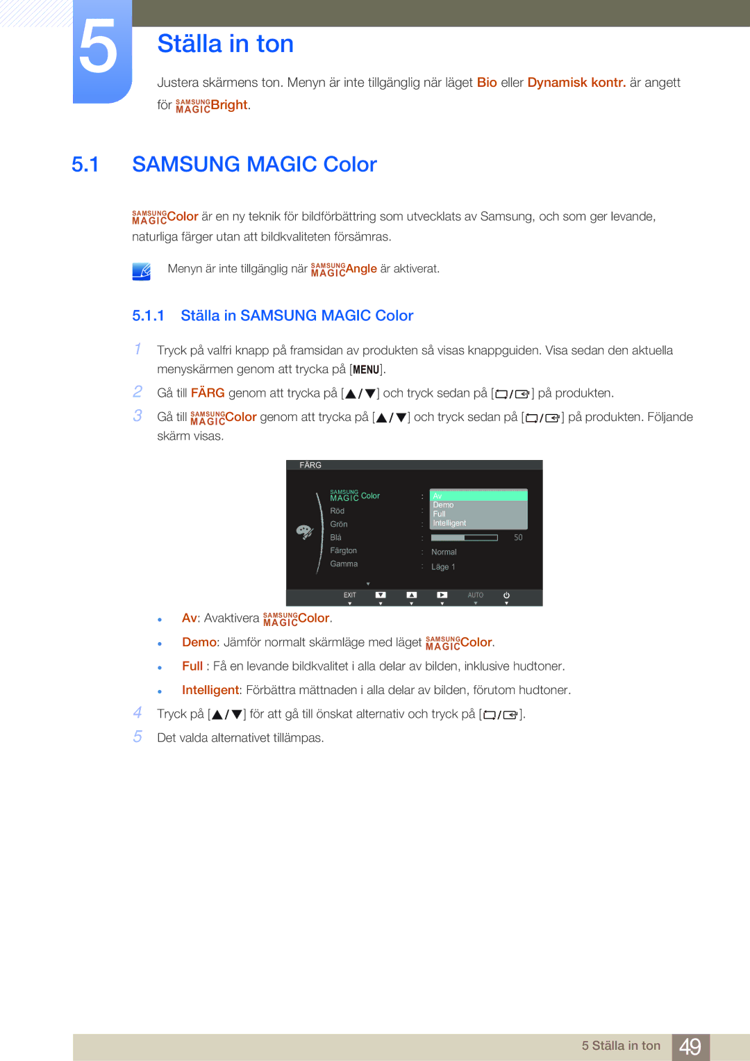 Samsung LS27B750VS/EN, LS24B750VS/EN, LS27B750HS/EN manual Ställa in ton, 1 Ställa in Samsung Magic Color 