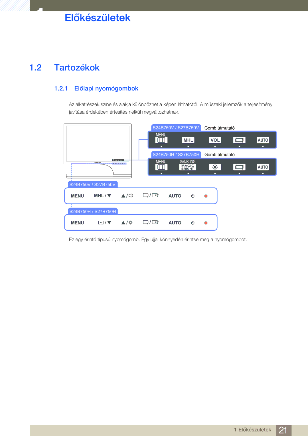 Samsung LS27B750VS/EN, LS24B750VS/EN manual Tartozékok, 1 Előlapi nyomógombok 