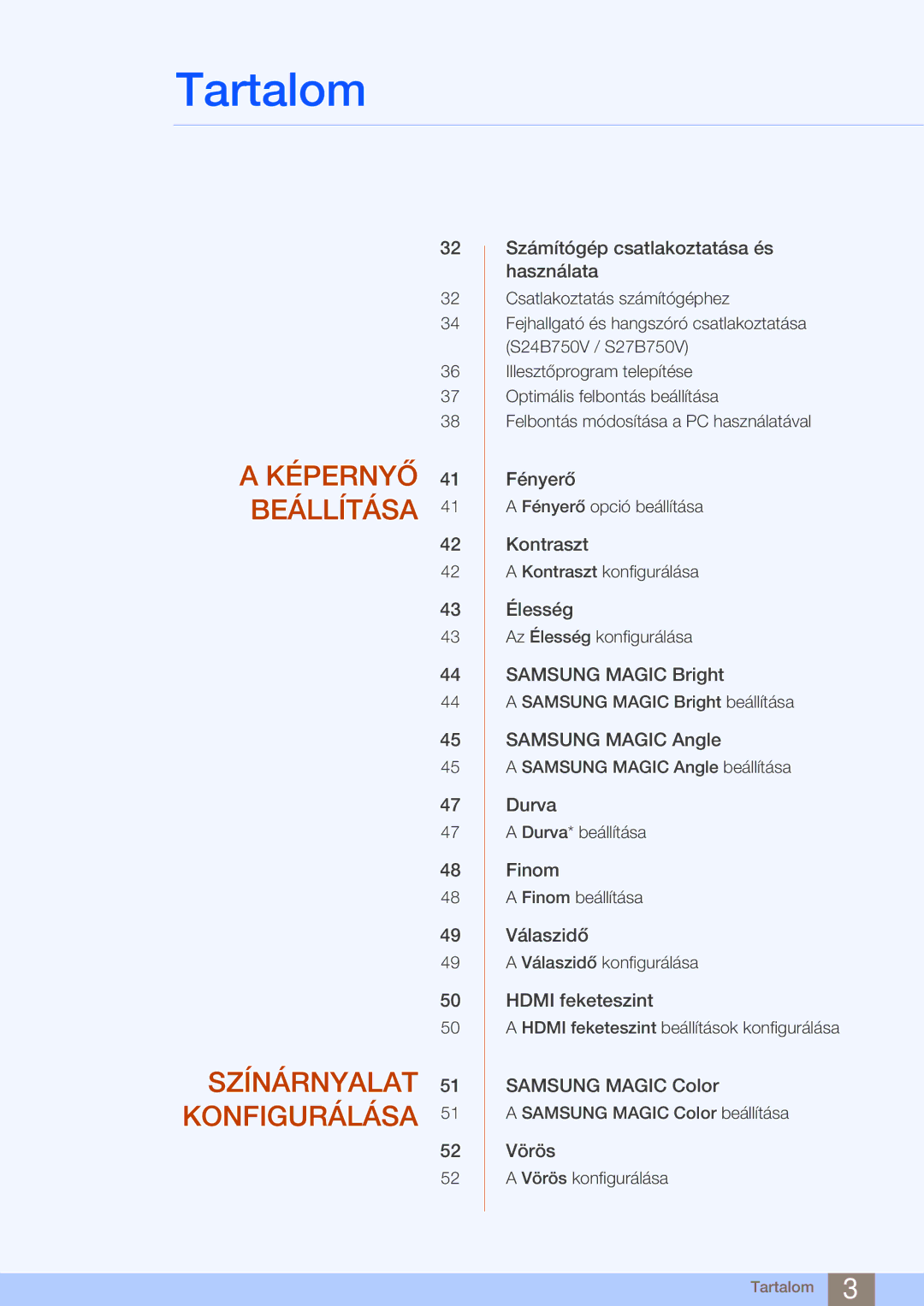 Samsung LS27B750VS/EN, LS24B750VS/EN manual Képernyő Beállítása Színárnyalat Konfigurálása 