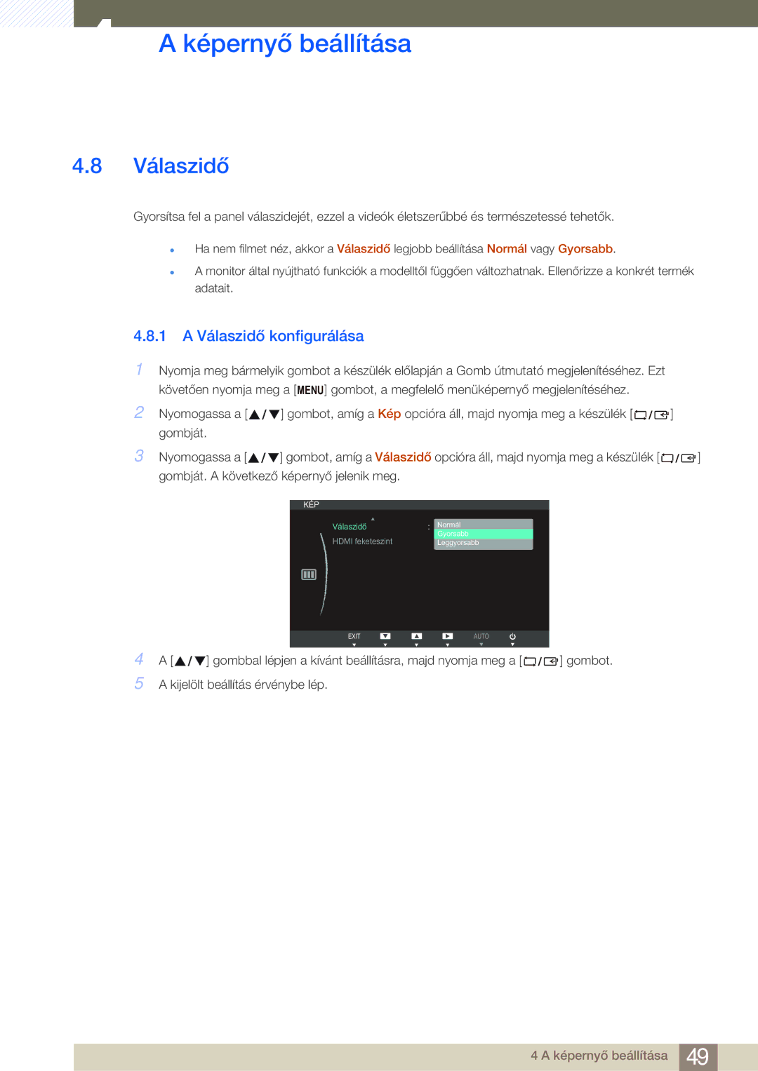 Samsung LS27B750VS/EN, LS24B750VS/EN manual 1 a Válaszidő konfigurálása 