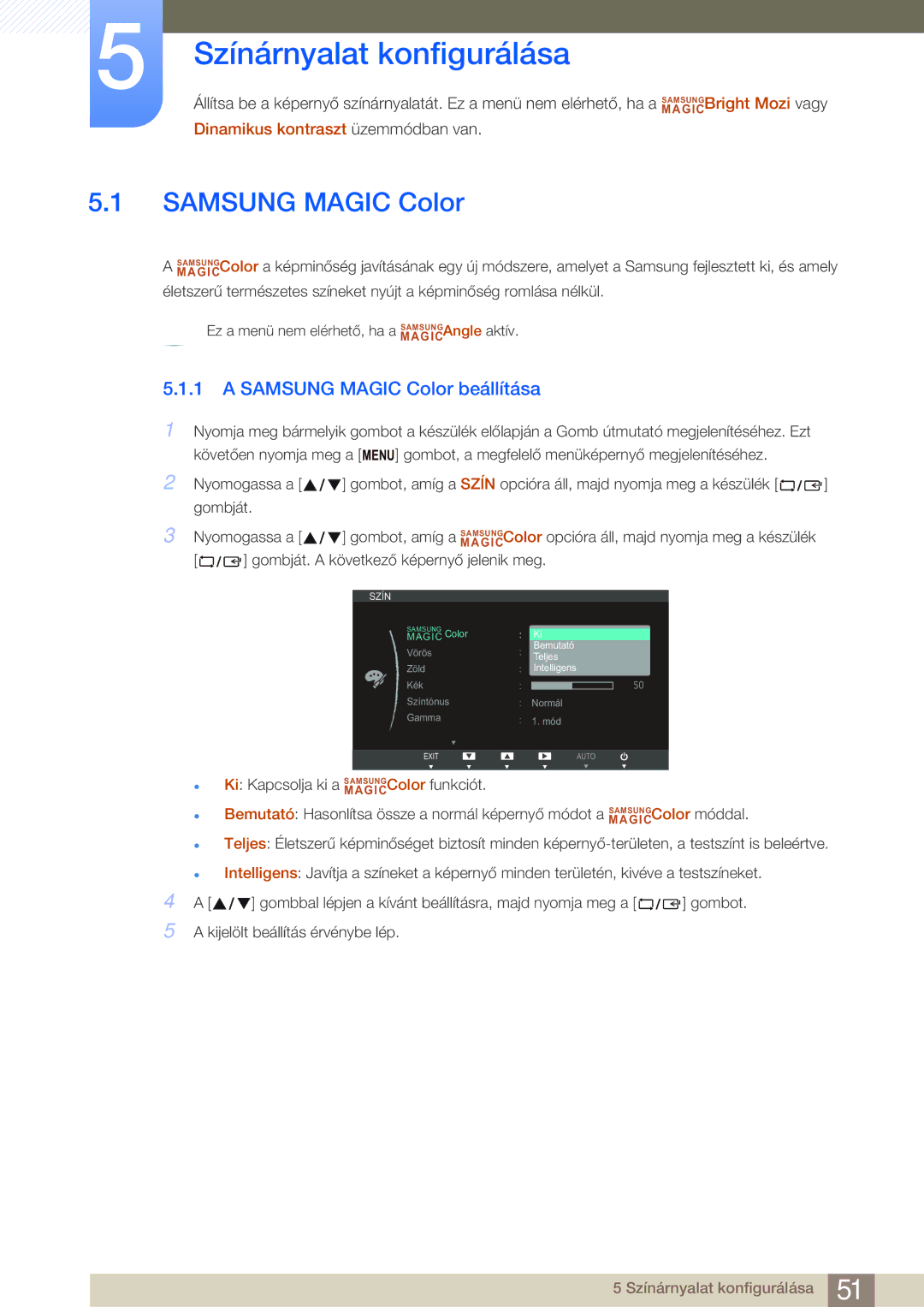 Samsung LS27B750VS/EN, LS24B750VS/EN manual Színárnyalat konfigurálása, Samsung Magic Color beállítása 