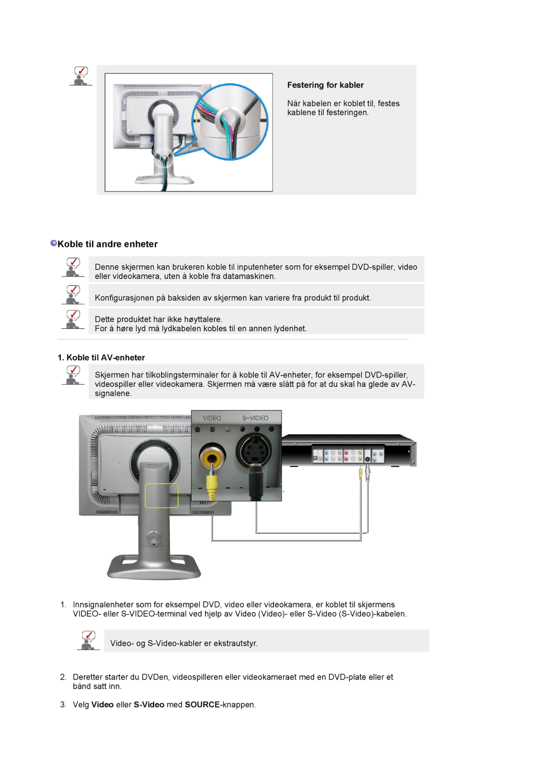 Samsung LS24BRBBS/EDC manual Festering for kabler, Koble til AV-enheter 