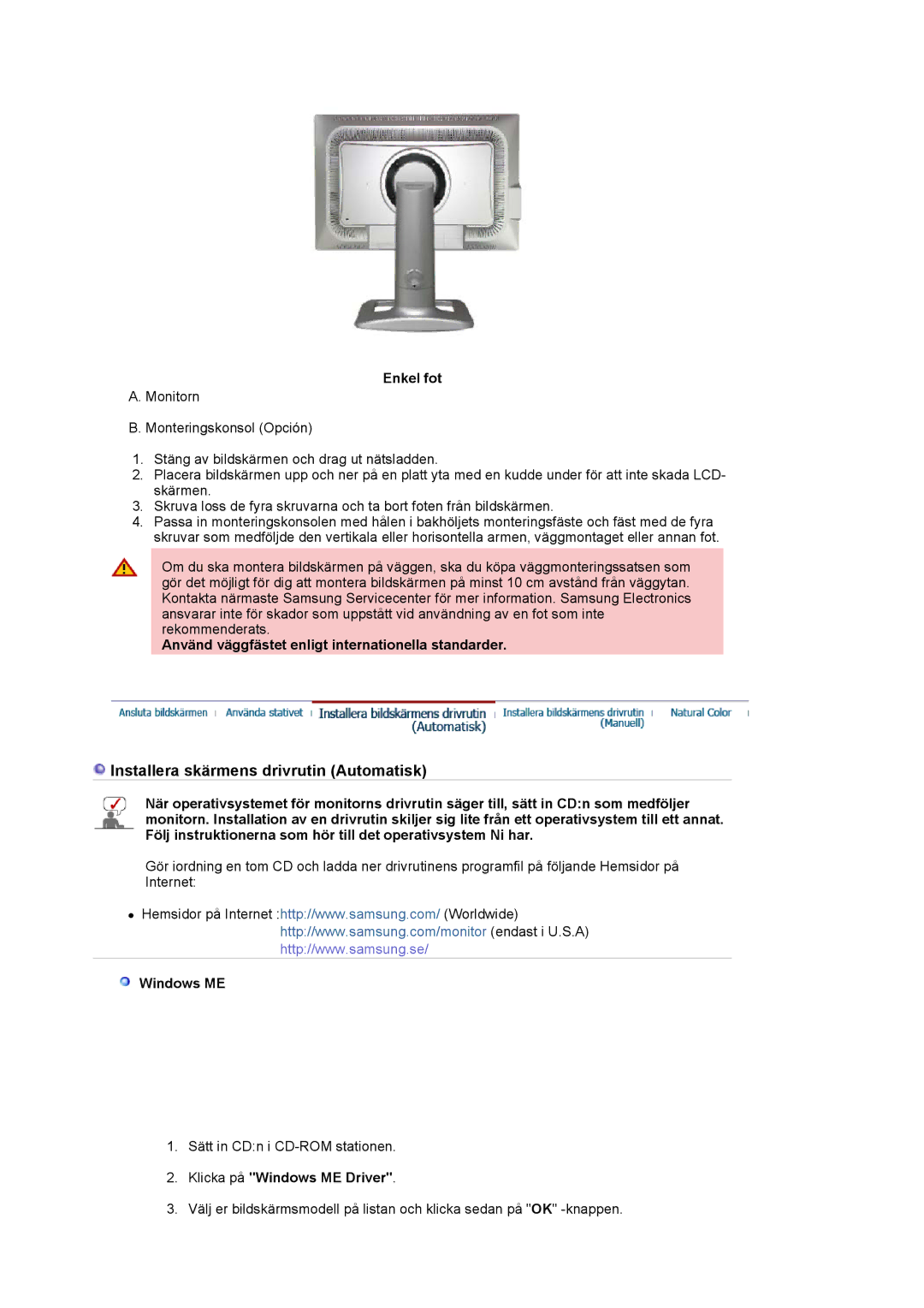 Samsung LS24BRBBS/EDC manual Enkel fot, Använd väggfästet enligt internationella standarder, Windows ME 