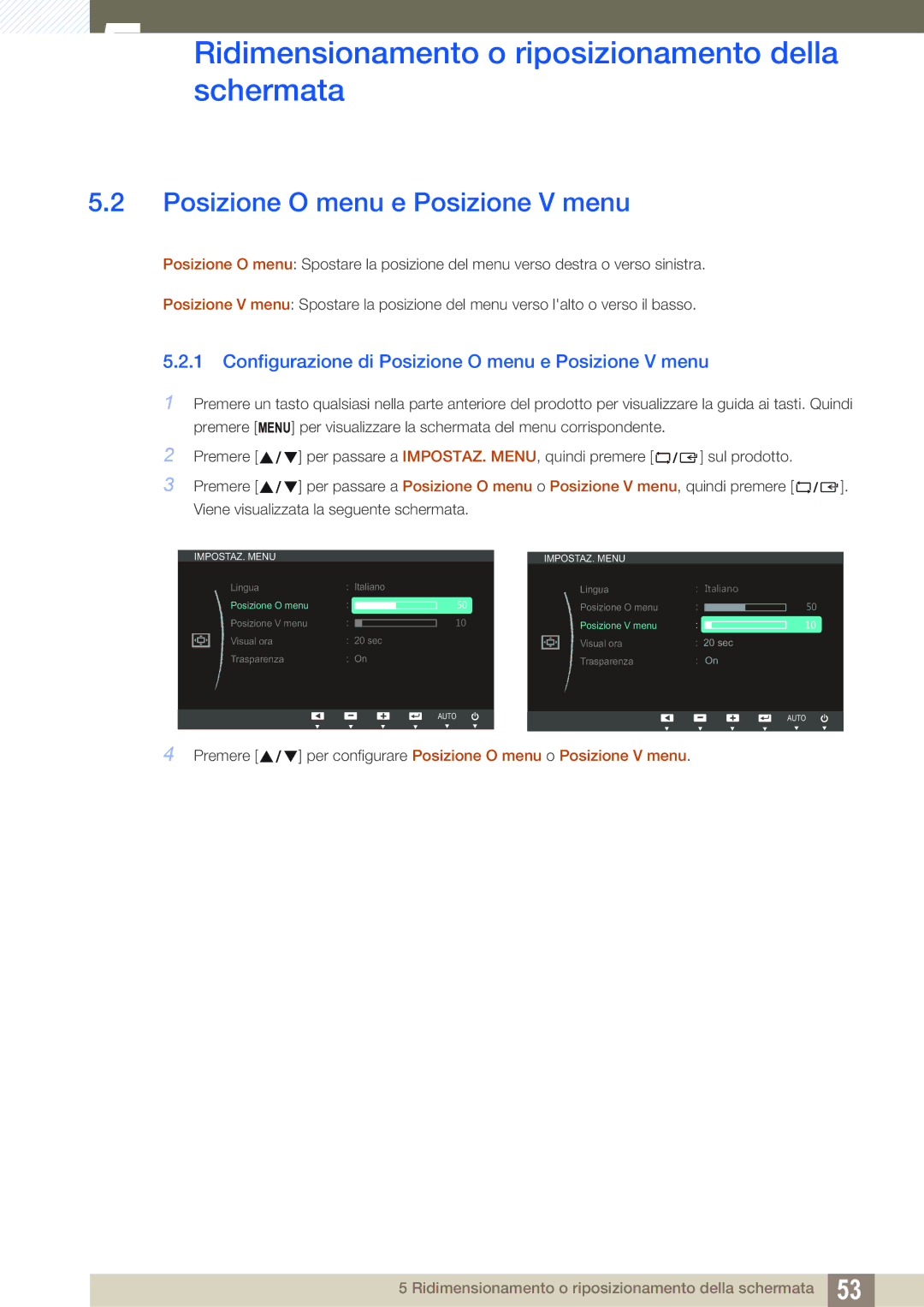 Samsung LS22C20KBS/EN, LS24C20KBL/EN manual Configurazione di Posizione O menu e Posizione V menu 