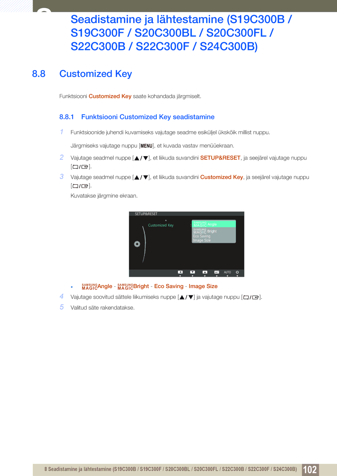 Samsung LS22C300BS/EN, LS24C300BS/EN, LS19C300BS/EN, LS20C300BL/EN, LS22C300HS/EN Funktsiooni Customized Key seadistamine 