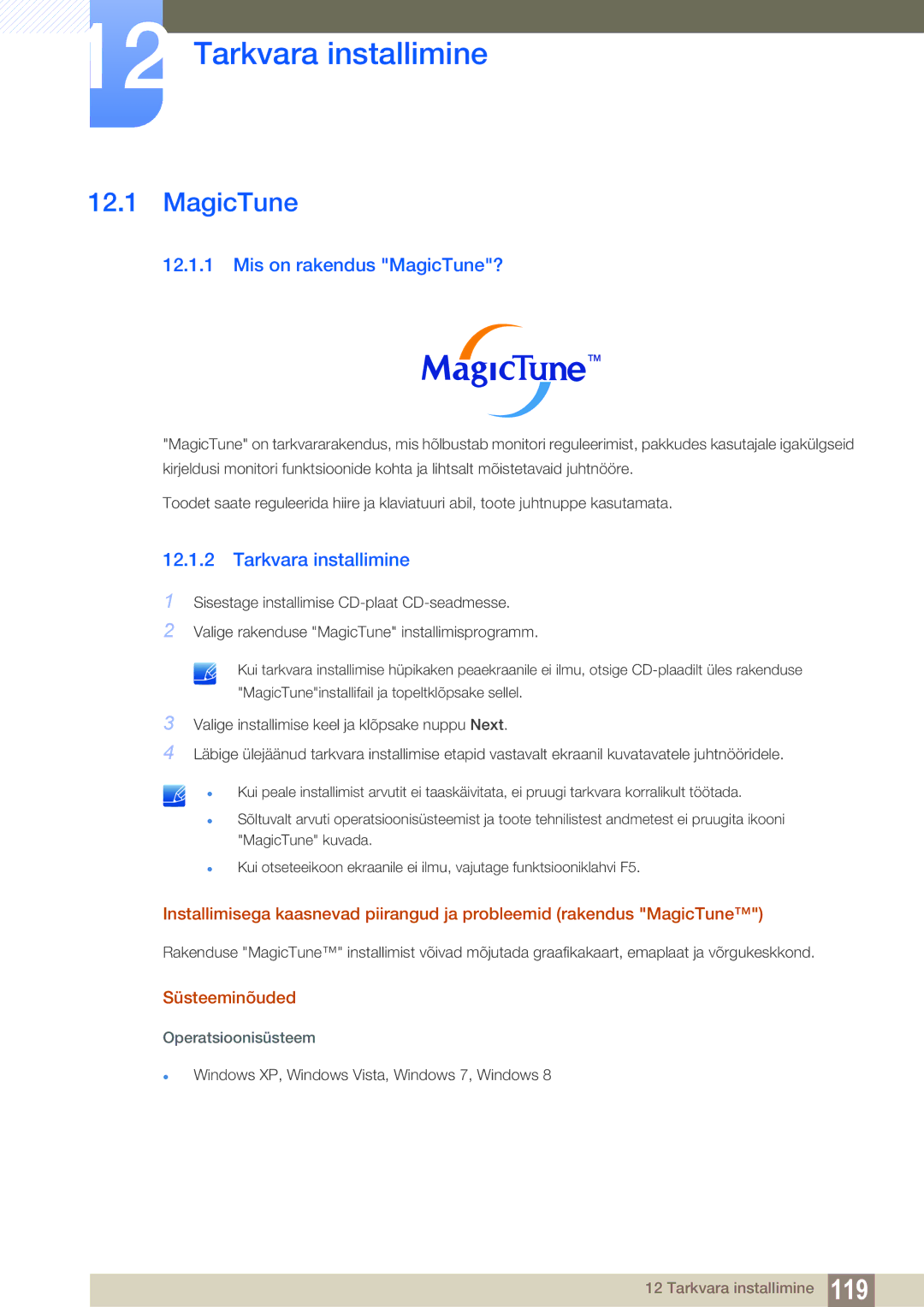 Samsung LS22C300HS/EN, LS24C300BS/EN, LS19C300BS/EN, LS22C300BS/EN Tarkvara installimine, Mis on rakendus MagicTune? 