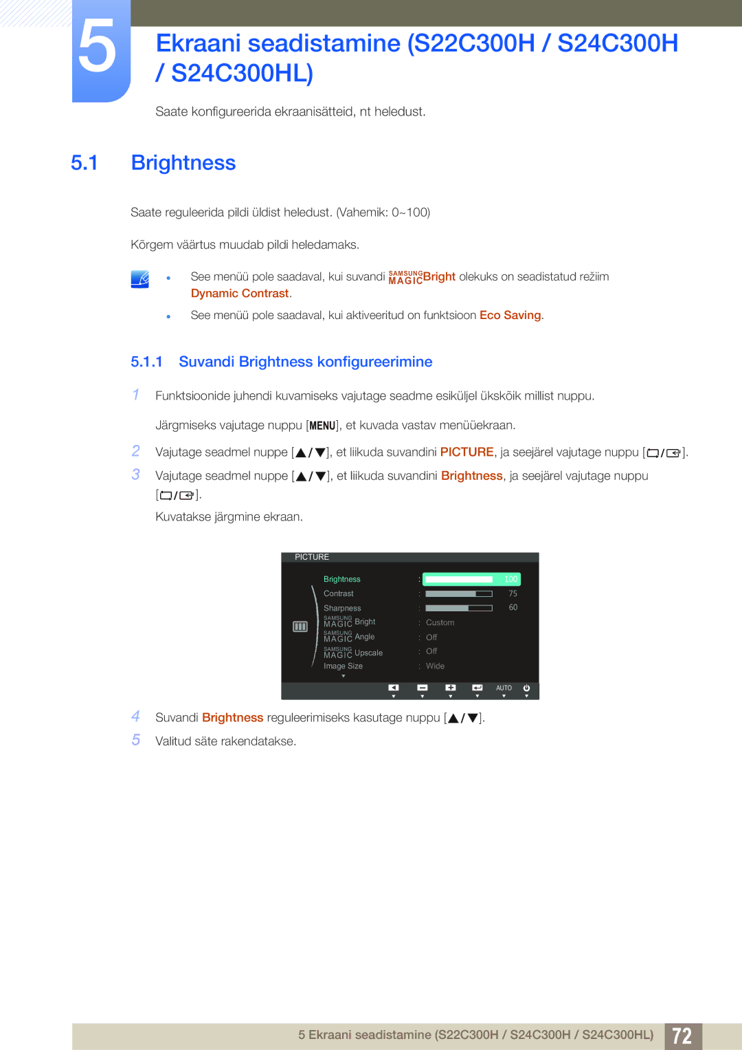 Samsung LS22C300BS/EN, LS24C300BS/EN, LS19C300BS/EN manual Ekraani seadistamine S22C300H / S24C300H / S24C300HL, Brightness 