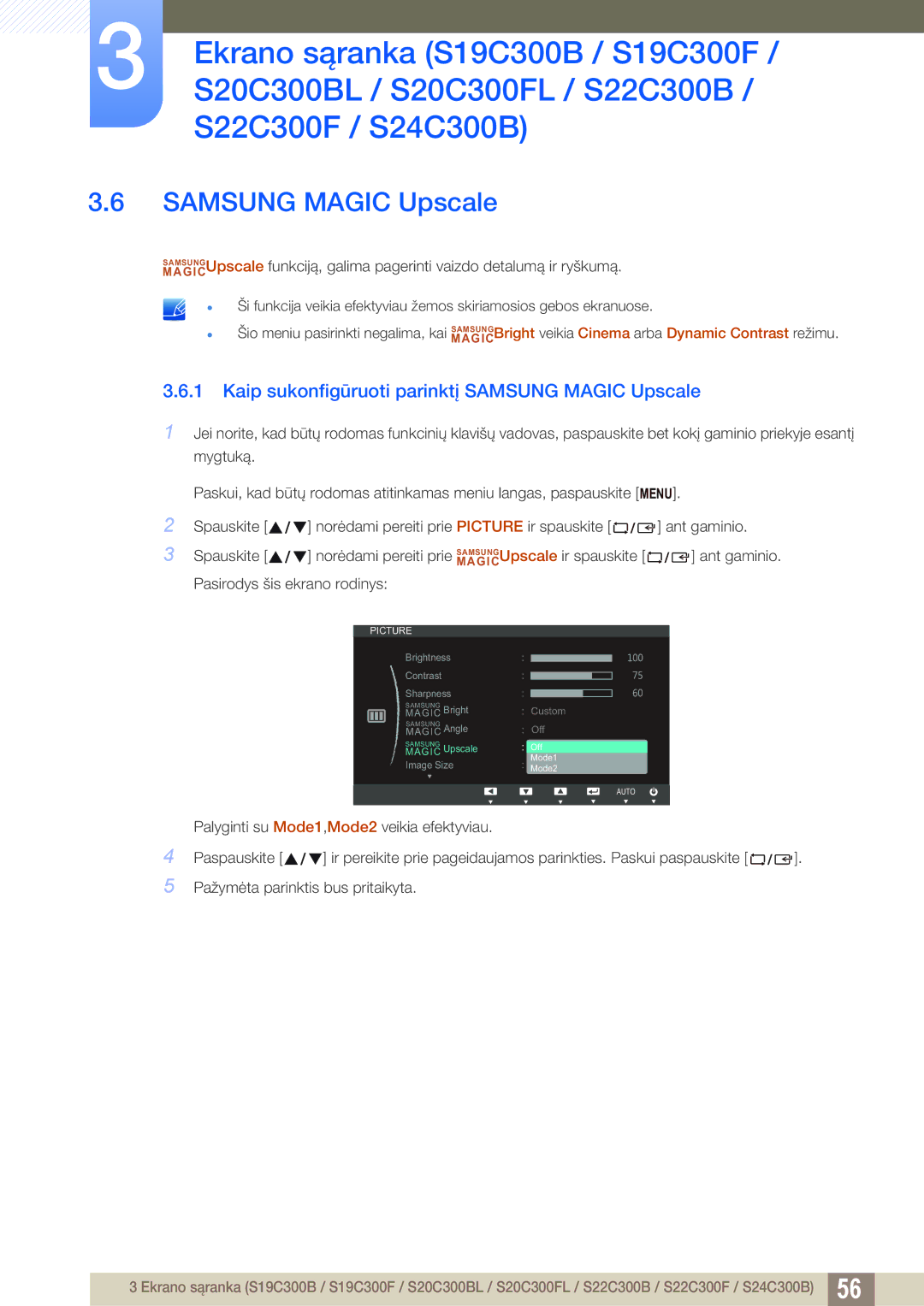 Samsung LS19C300BS/EN, LS24C300BS/EN, LS22C300BS/EN, LS20C300BL/EN Kaip sukonfigūruoti parinktį Samsung Magic Upscale 